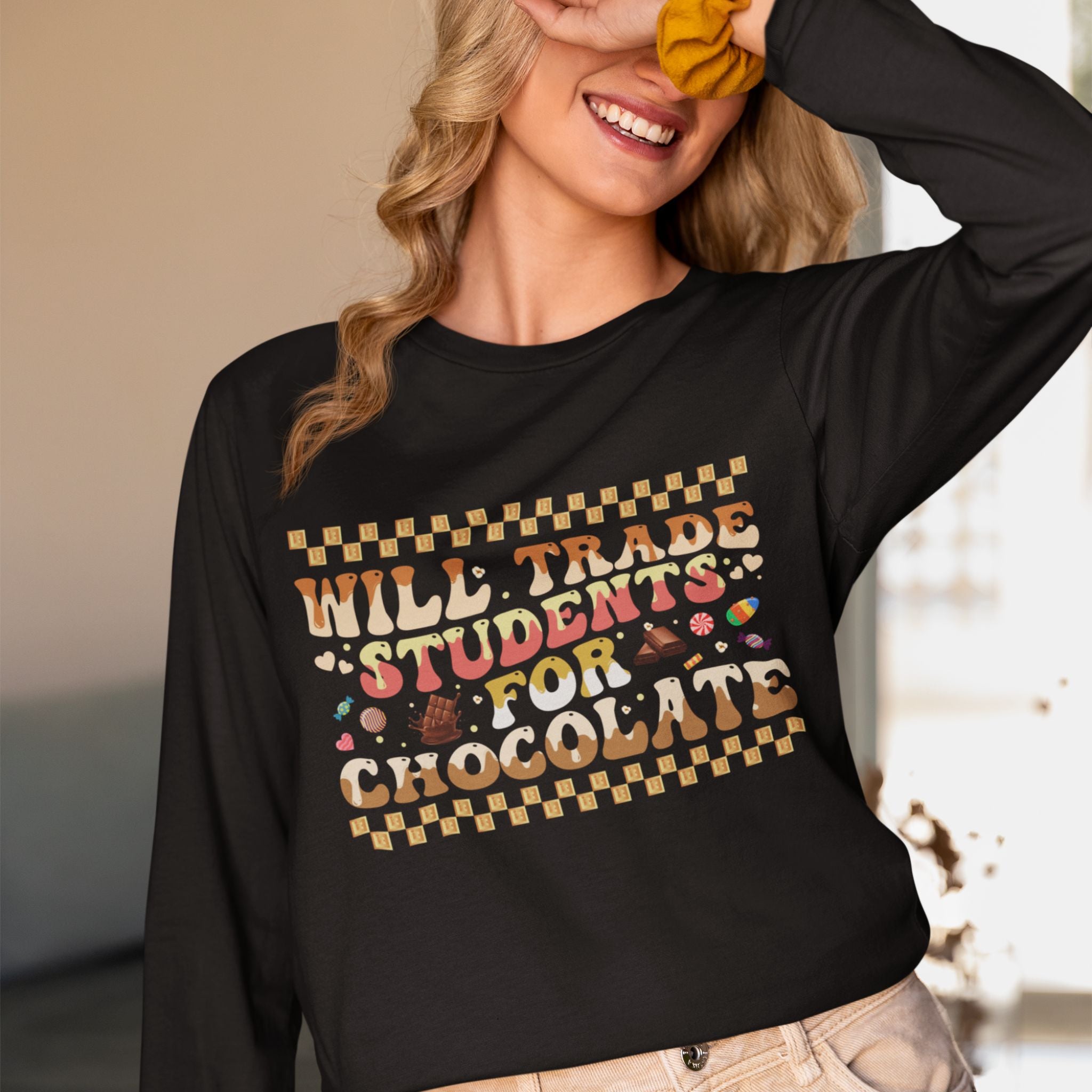 Will Trade Students for Chocolate Long Sleeve