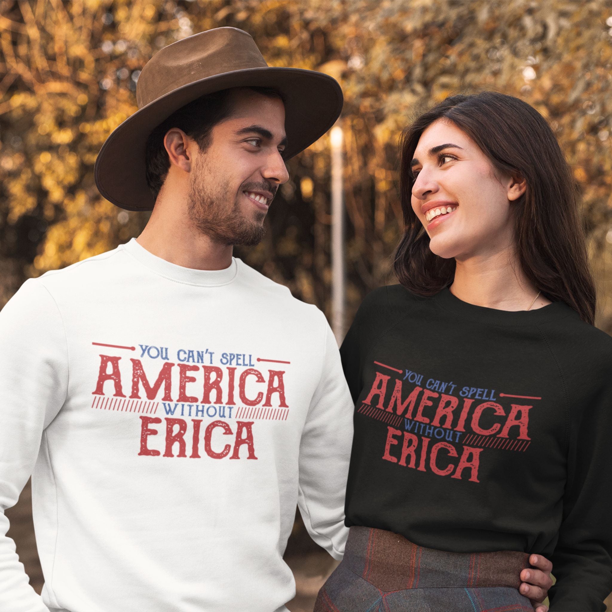 You Can't Spell America Without Erica Sweatshirt