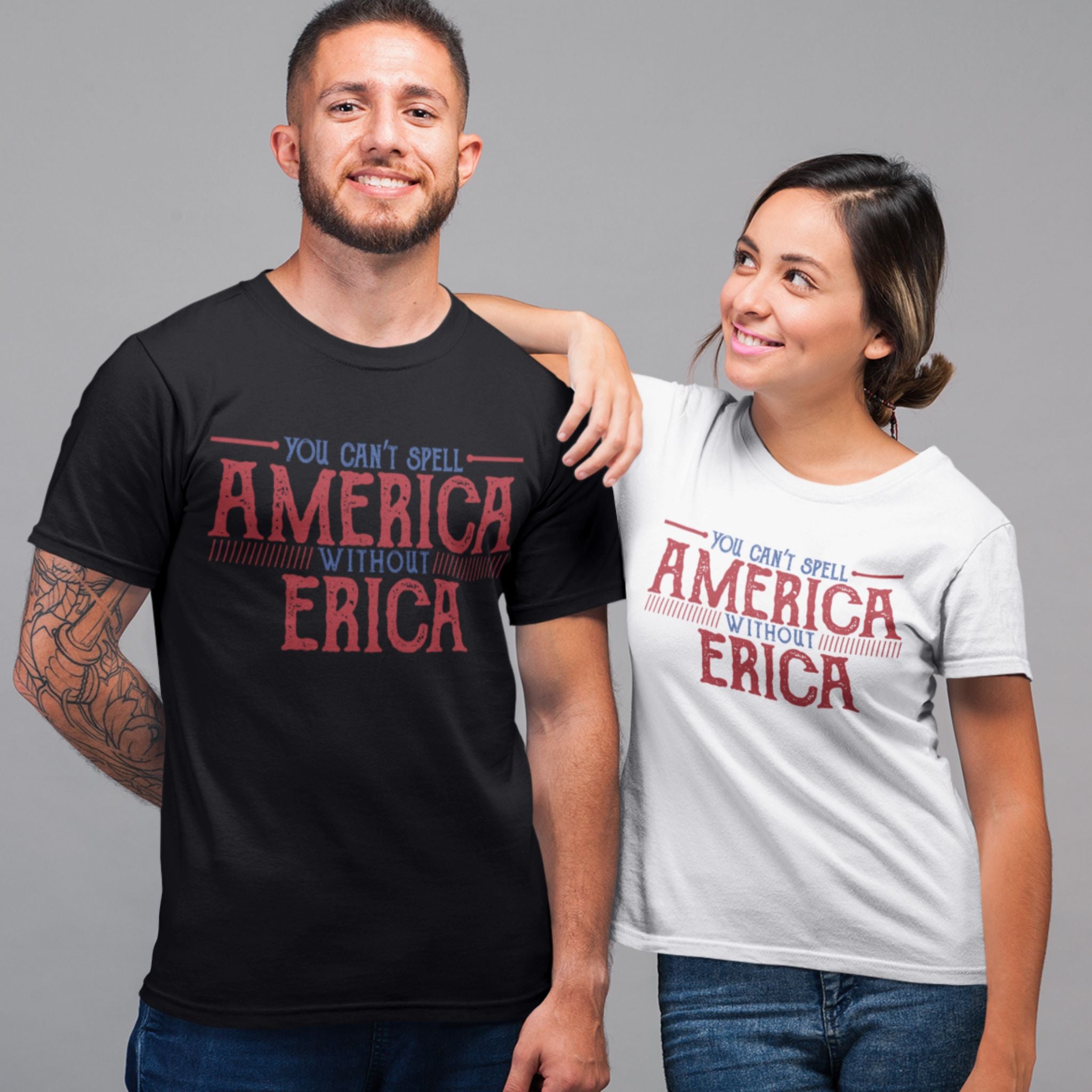 You can't spell AMERICA without ERICA Shirt