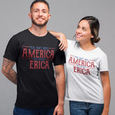 You can't spell AMERICA without ERICA Shirt