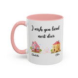 I Wish You Lived Next Door Mug, Bestie Coffee Mug, Long Distance Mug, Moving Away Mug, Best Friend Christmas, Bestie Birthday Gift, Bff Mug