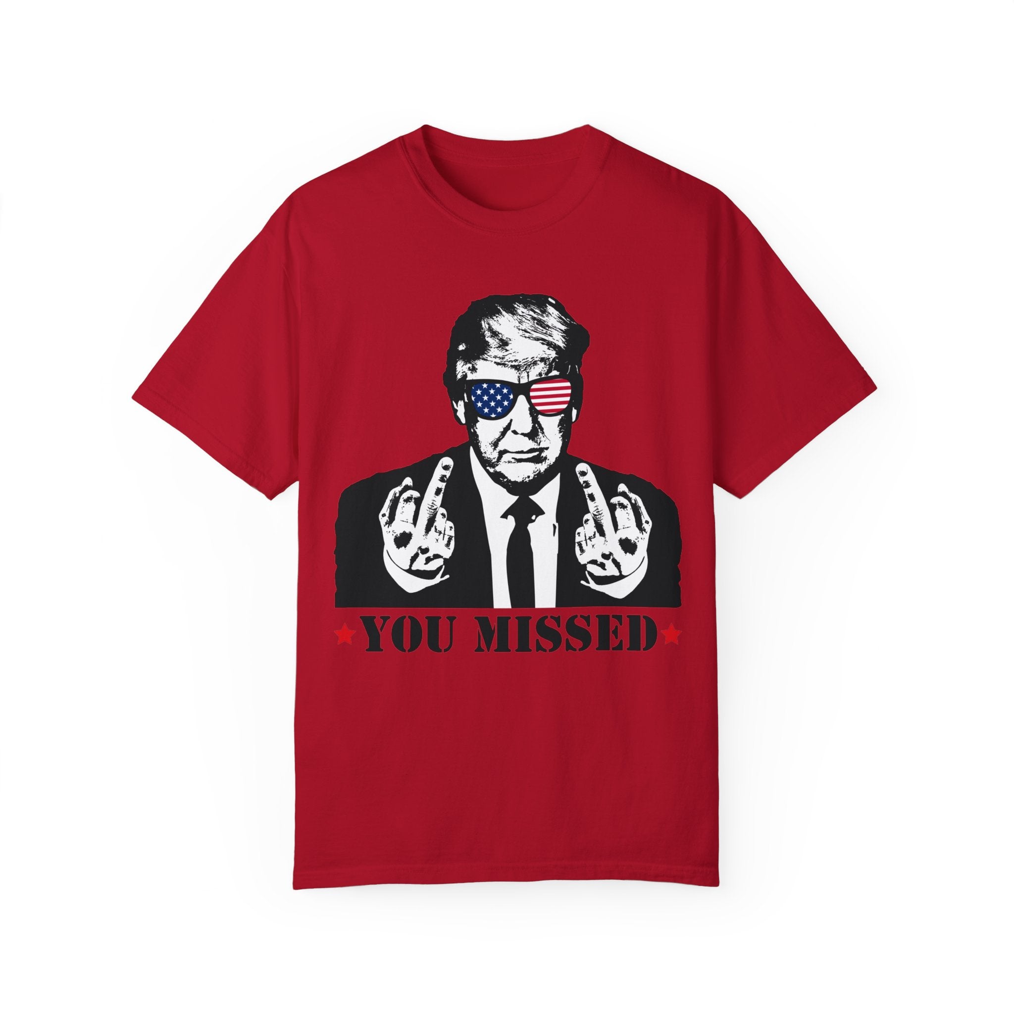 Trump Shirt, You Missed Trump Shirt, Assassination Attempt Trump T-Shirt, Middle Fingers Trump Tee, Presidential Election, Stand With Trump