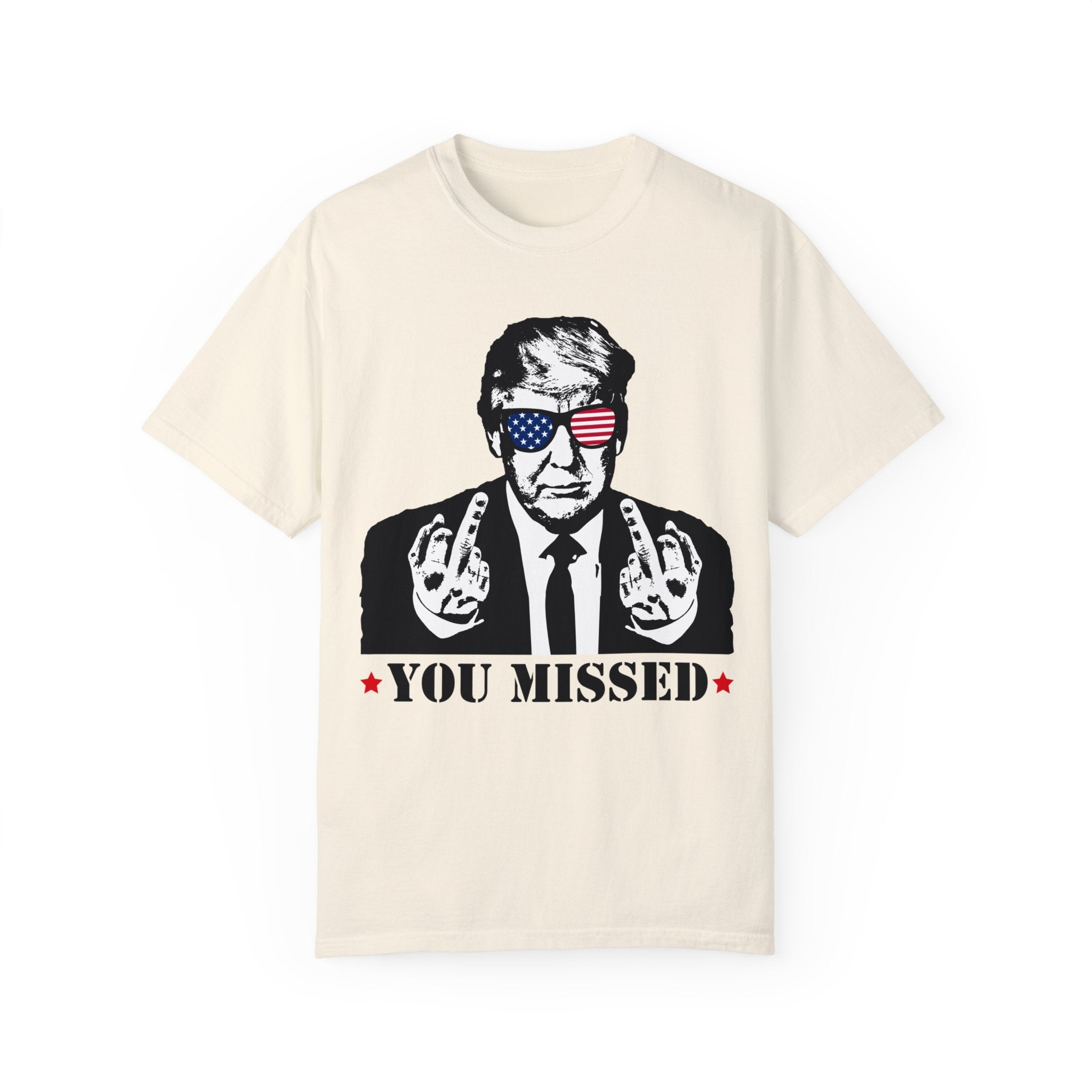 Trump Shirt, You Missed Trump Shirt, Assassination Attempt Trump T-Shirt, Middle Fingers Trump Tee, Presidential Election, Stand With Trump