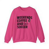 Weekends Coffee Soccer Sweatshirt, Soccer Sweatshirt, Soccer Mom Sweater, Game Day Sweatshirt, Soccer Gift, Soccer Shirt