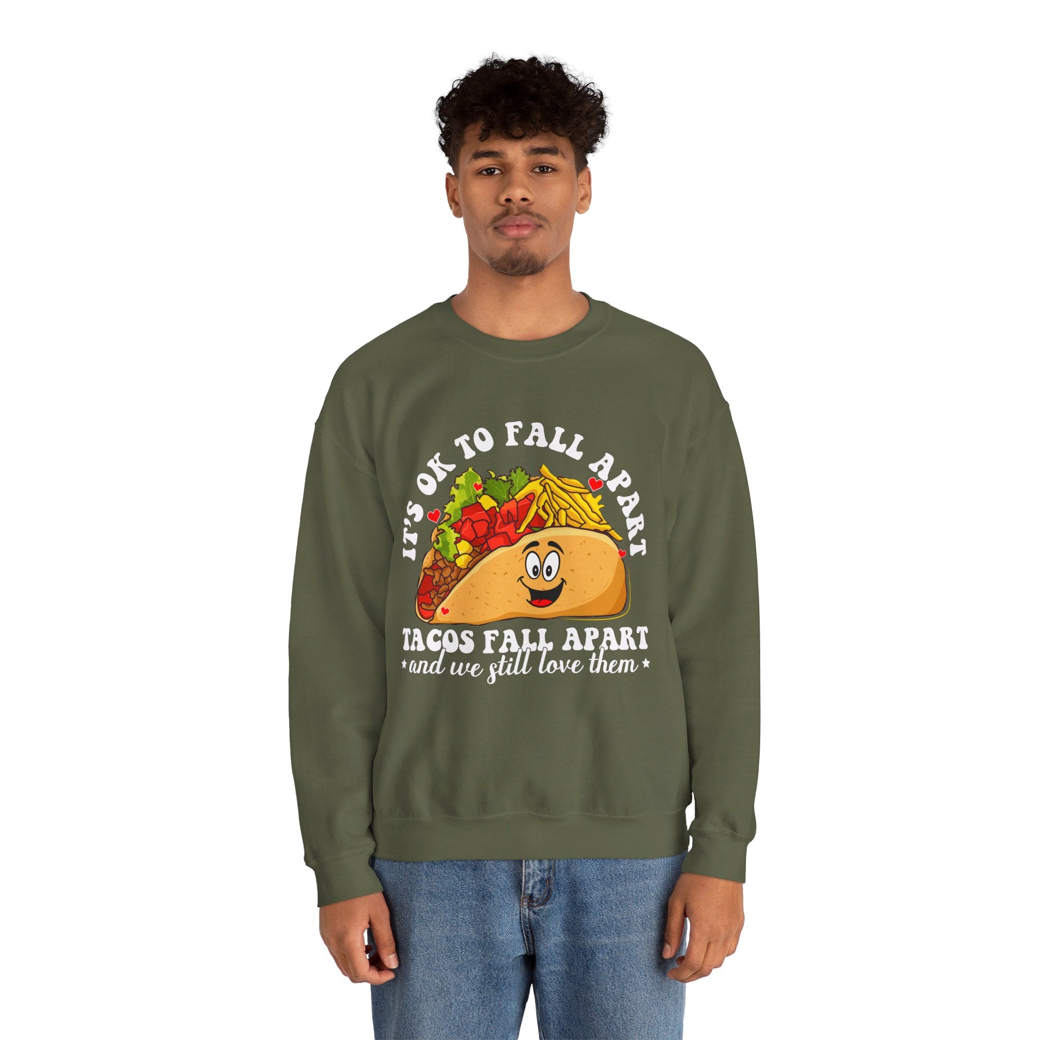 It's Okay To Fall Apart, Tacos Do And We Still Love Them Unisex Sweatshirt, Mental Health Sweatshirt, Motivational Quotes, Suicide Awareness