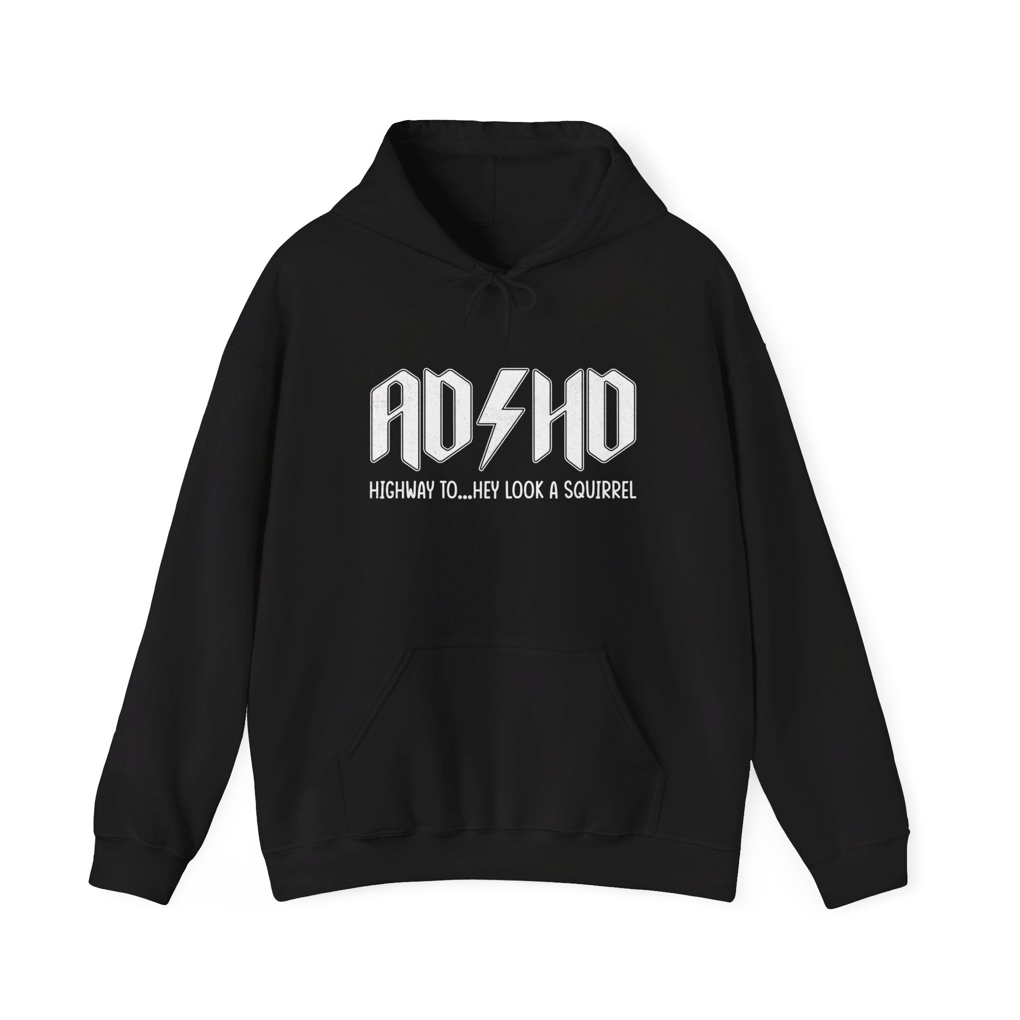 AD HD Highway to... Hey Look a Squirrel Hoodie, Funny Adhd Hoodie, Mental Health Hoodie, Motivational Hoodie, Cool Adhd Hoodie