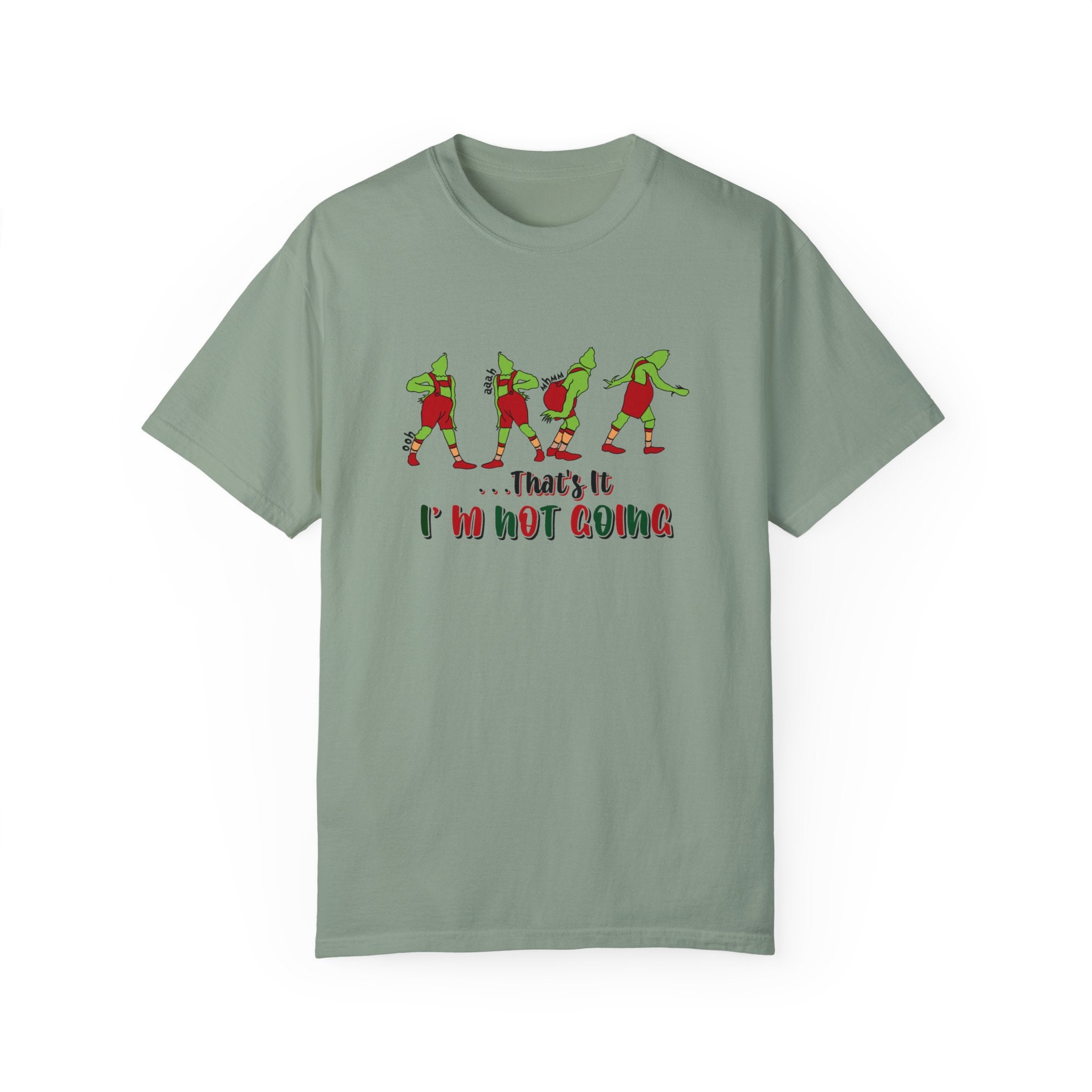 That's It I'm Not Going Shirt, That is it I am not going T-shirt, Christmas T Shirt, Cute Christmas Tee, Cute Christmas Shirt, Christmas Gift