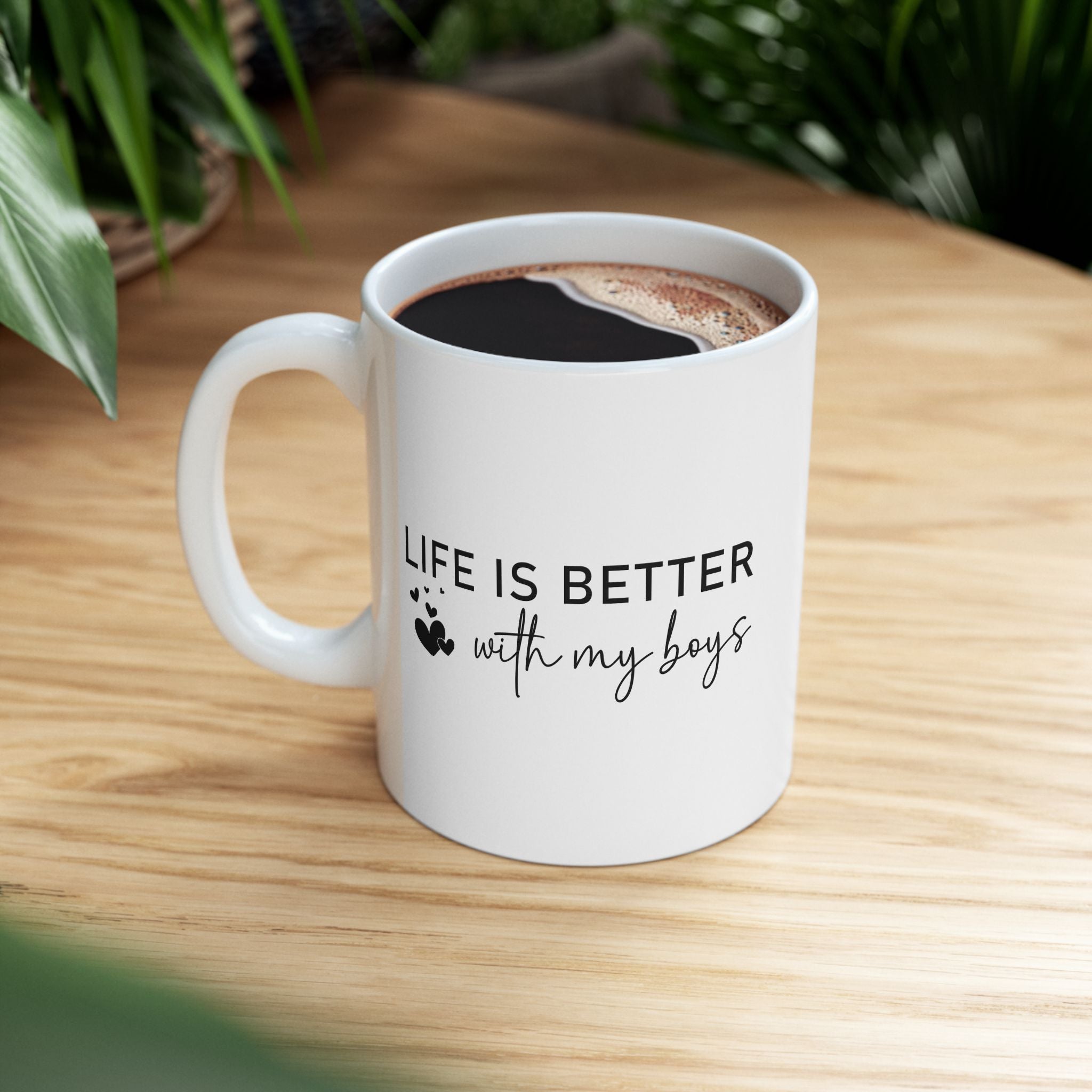 Life is Better With My Boys Coffee Mug, Mom of Boys Coffee Mug, Mom  Mug, Mother's Day Gift, Gift For Mom