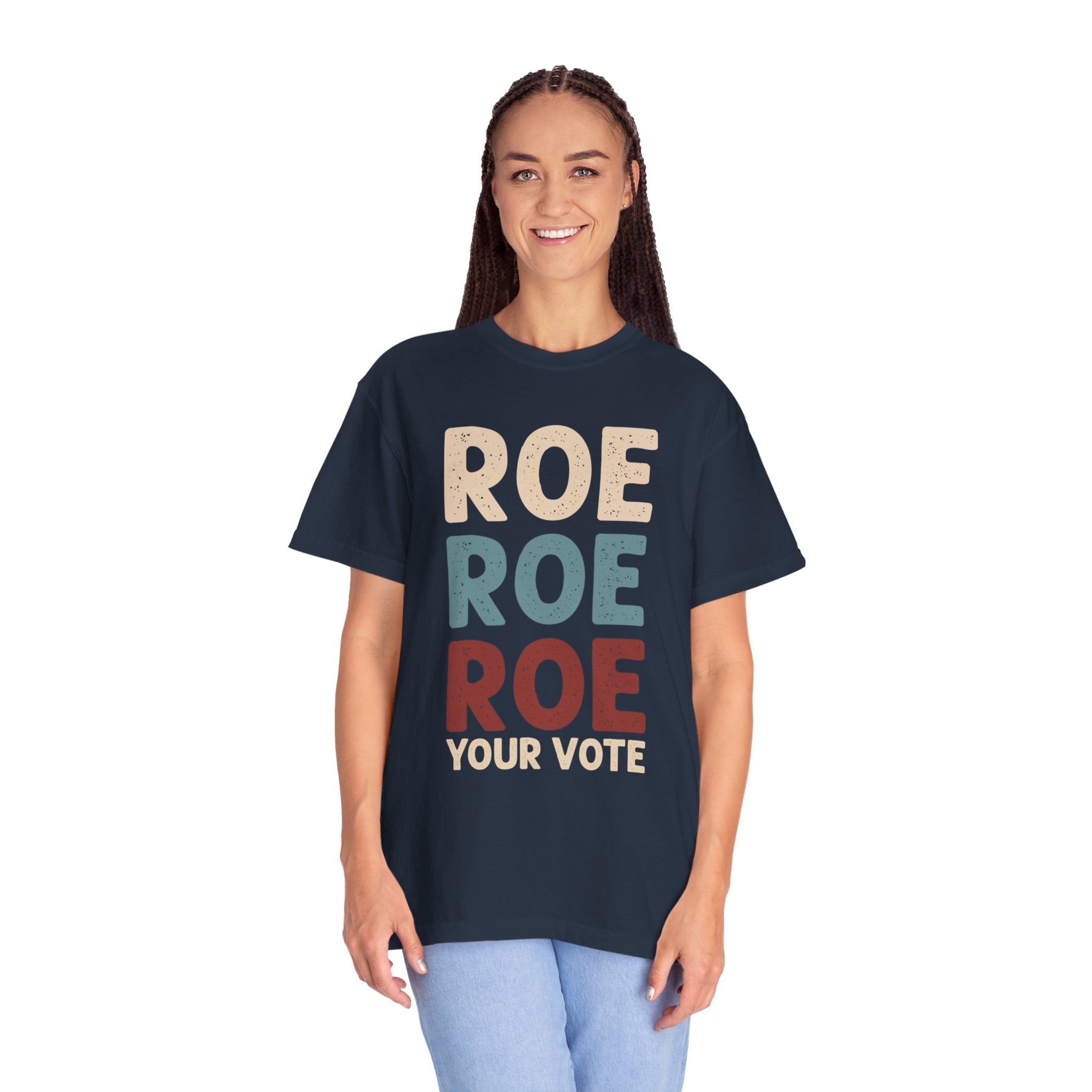 Roe Roe Roe Your Vote Shirt, Vote Ruthless, Protest Equality Tee, Human Rights Tee, Activist Clothing, Roe Tee, Election Shirt, Women Rights