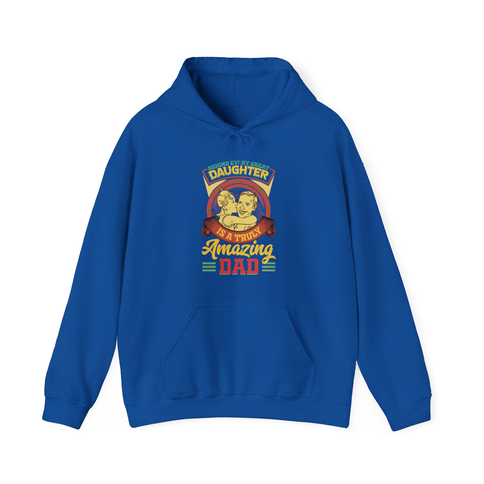 Behind Every Great Daughter Is A Truly Amazing Dad Hoodie, Father's Day Pullover Hoodie, Daughter Dad Sweatshirt