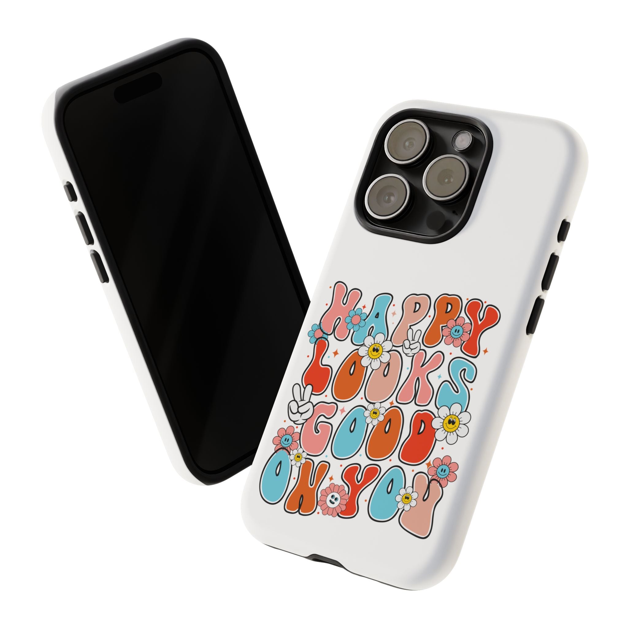 Happy Looks Good on You Phone Case, Mental Health Phone Case, Inspirational Phone Case, Therapist Gift, Depression Phone Case, iPhone, Google Pixel & Samsung Galaxy