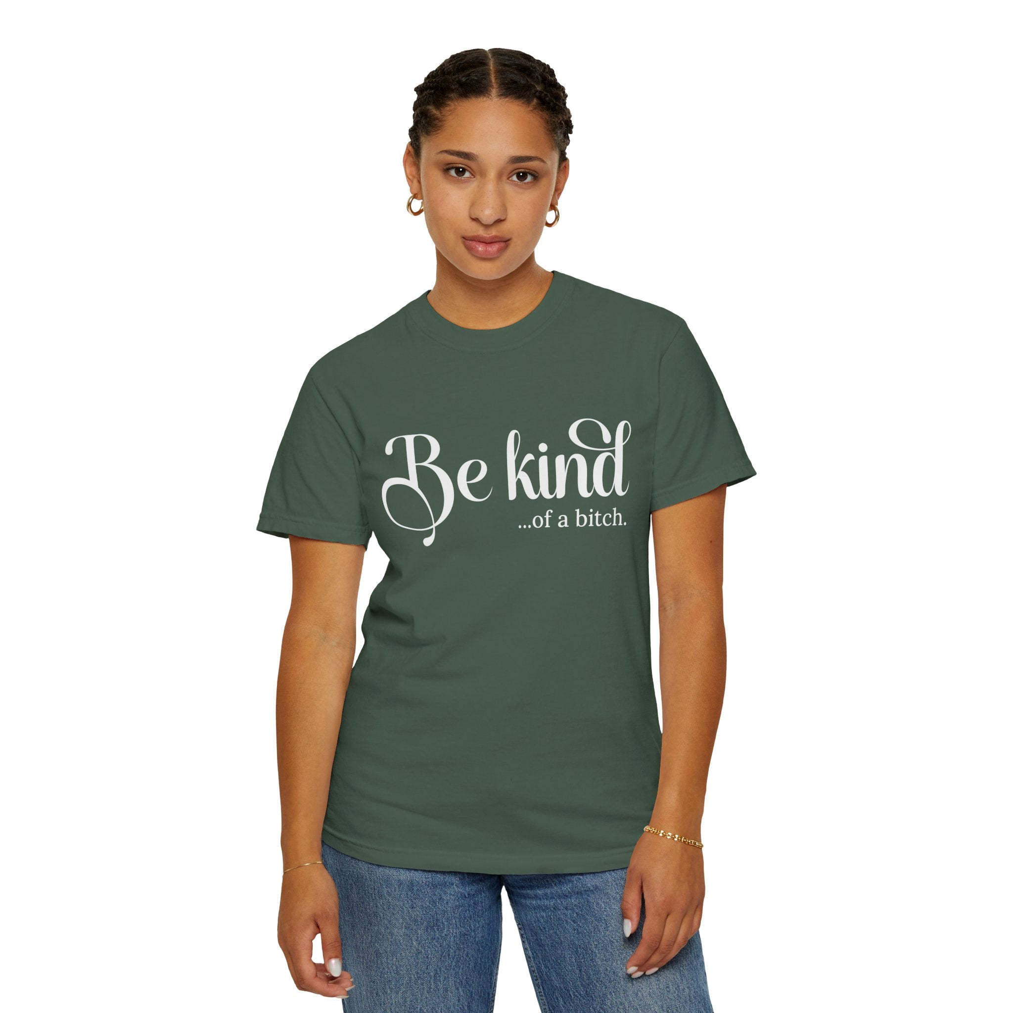 Be Kind of a Bitch Shirt, Funny Sweatshirt, Funny Gift Sarcastic Shirt, Be Kind Sweater, Woman Crewneck Funny Quote Tee, Unisex Funny Shirt