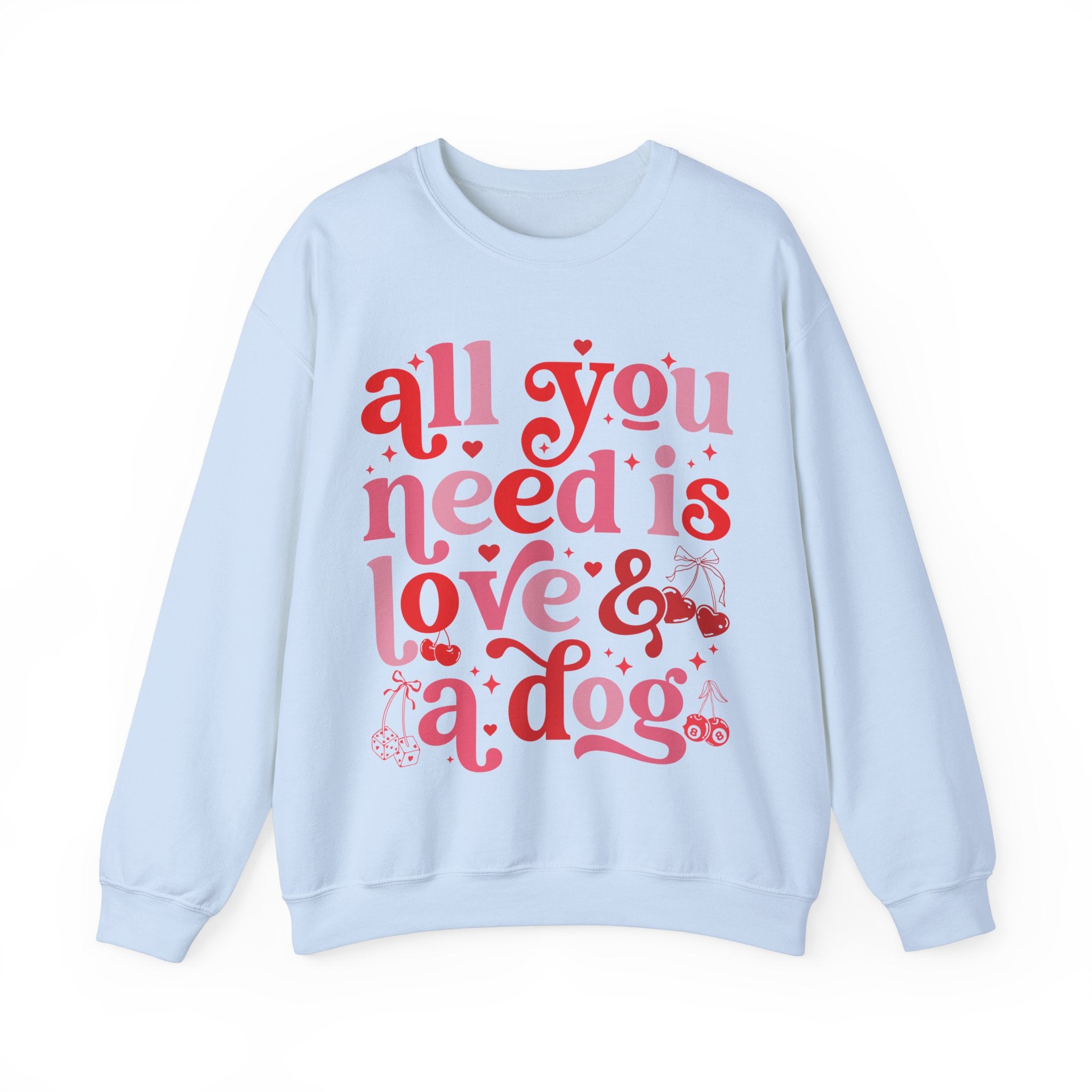Dog Mom Sweatshirt Valentines, All You Need Is Love Sweatshirt, Womens Dog Lover Shirt, Dog Mama Sweatshirt, All You Need Is Love and a Dog