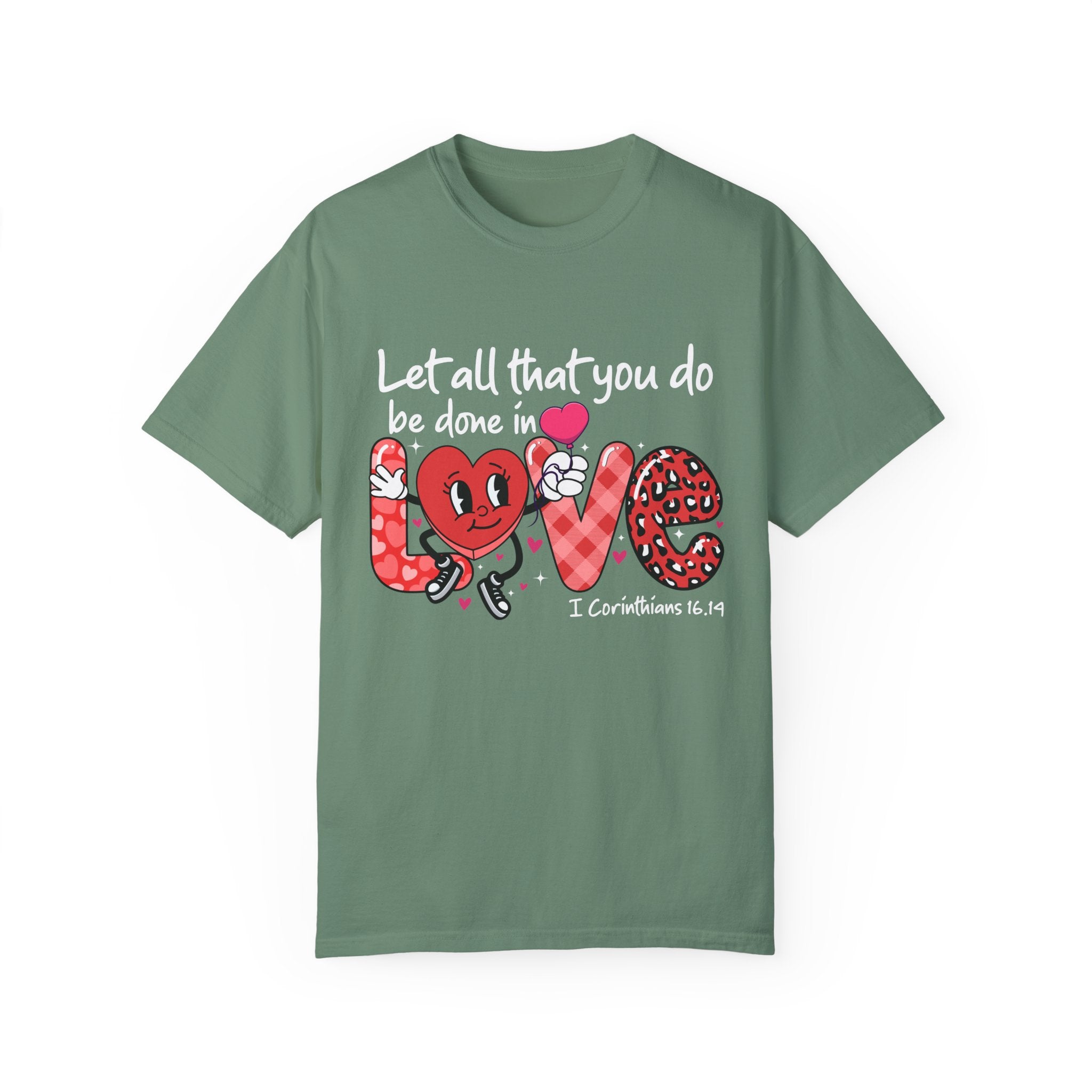 Let all that you do be done in Love T-Shirt, Valentines Day Shirt for Women, Cute Valentine Day Shirt, Valentine's Day Gift
