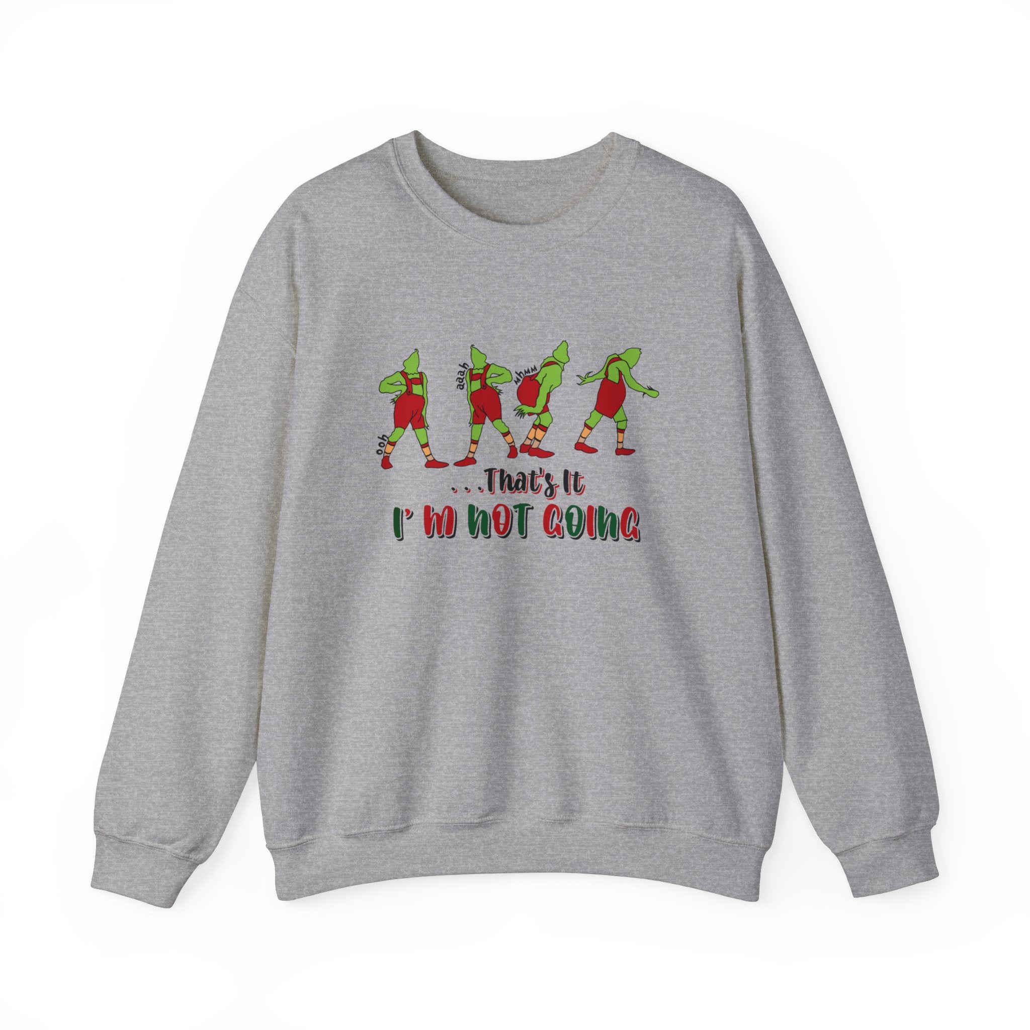 That's It I'm Not Going Sweatshirt, Funny Christmas Sweater, Cute Christmas Sweatshirts, Merry Christmas, Xmas Shirt, Christmas Gift For Her