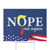 Nope Not Again Anti-Trump Yard Sign, Political Statement Outdoor Sign, Anti-Trump Protest Sign, Durable Weatherproof Yard Sign