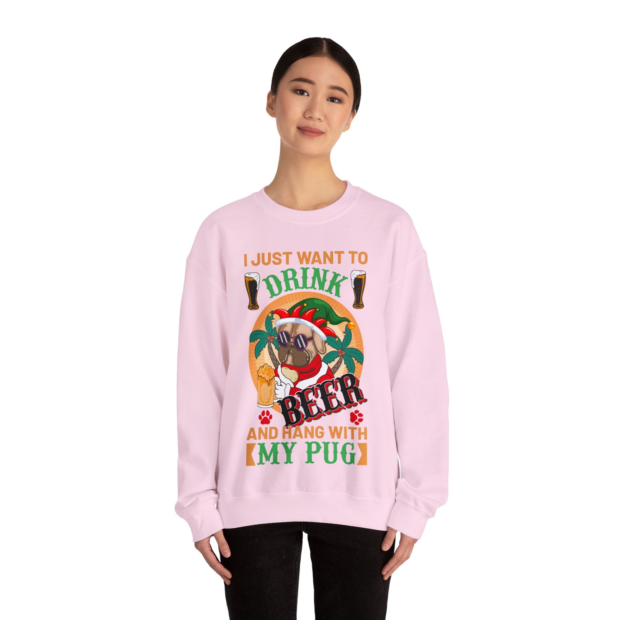 I Just Want To Drink Beer And Hang With My Pug Sweatshirt, Funny Christmas Pug Shirt, Proud Pug Owner, Pug Dad Gift, Pug Mom Present, Puggie