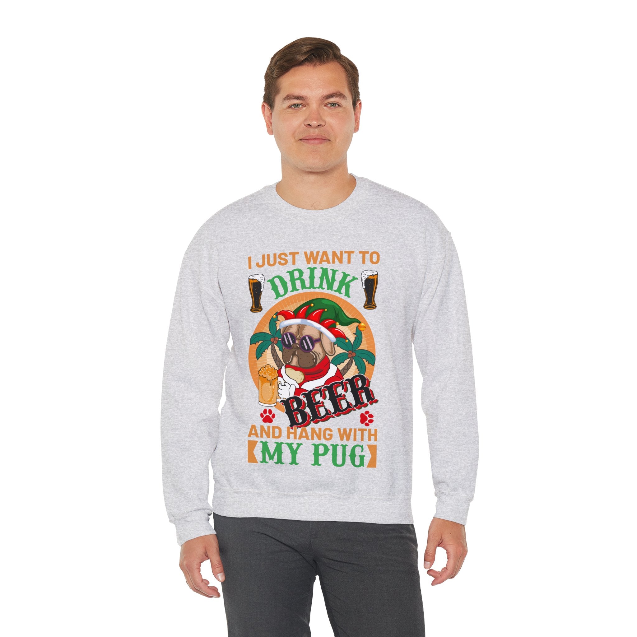 I Just Want To Drink Beer And Hang With My Pug Sweatshirt, Funny Christmas Pug Shirt, Proud Pug Owner, Pug Dad Gift, Pug Mom Present, Puggie