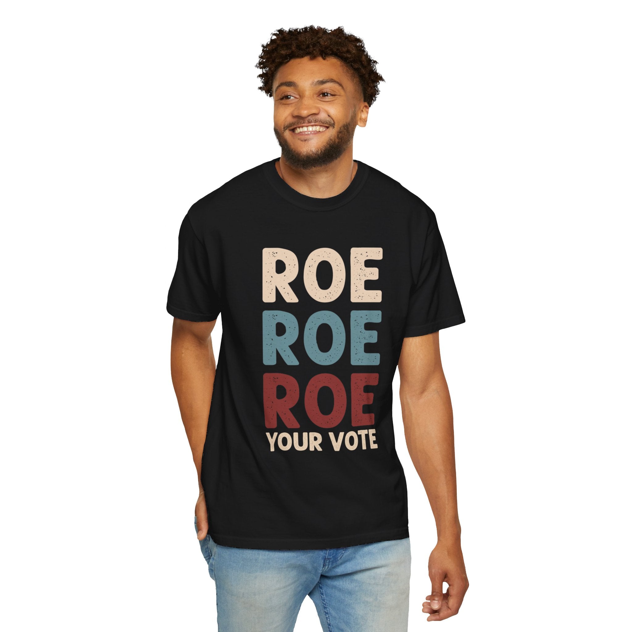 Roe Roe Roe Your Vote Shirt, Vote Ruthless, Protest Equality Tee, Human Rights Tee, Activist Clothing, Roe Tee, Election Shirt, Women Rights