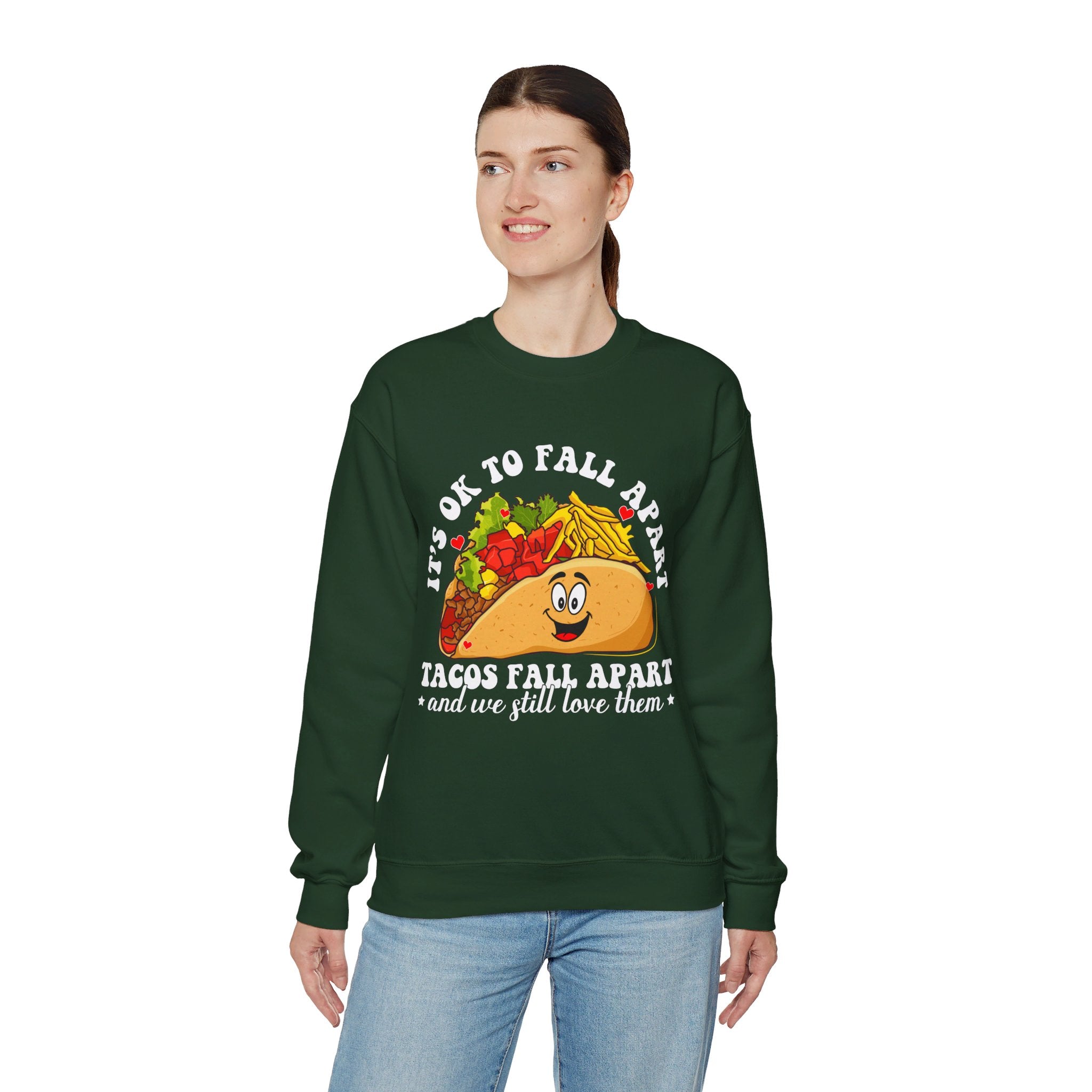 It's Okay To Fall Apart, Tacos Do And We Still Love Them Unisex Sweatshirt, Mental Health Sweatshirt, Motivational Quotes, Suicide Awareness