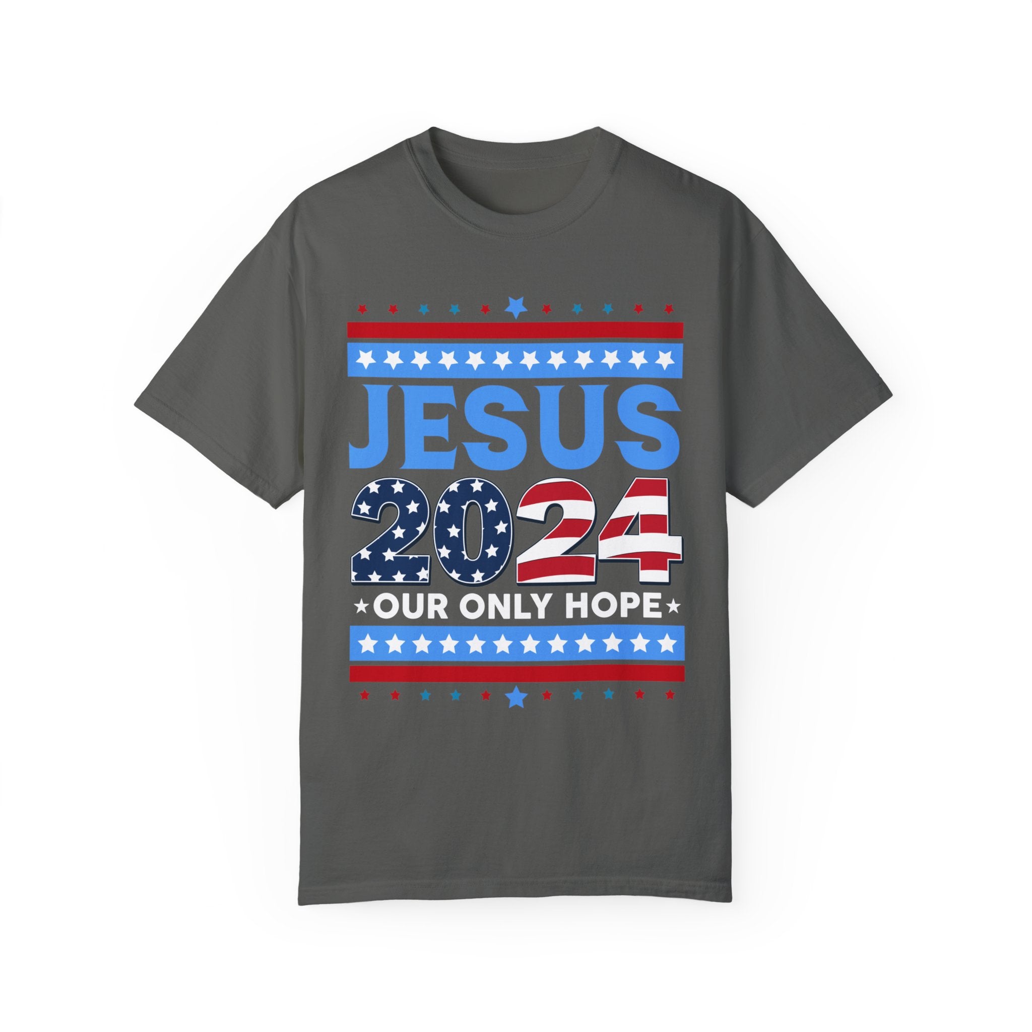 Jesus 2024 Our Only Hope Shirt, Jesus 2024 Sweatshirt, Make America Pray Again, Political T-shirts, Unisex Jesus Lover Shirt, Trendy Christian Shirt