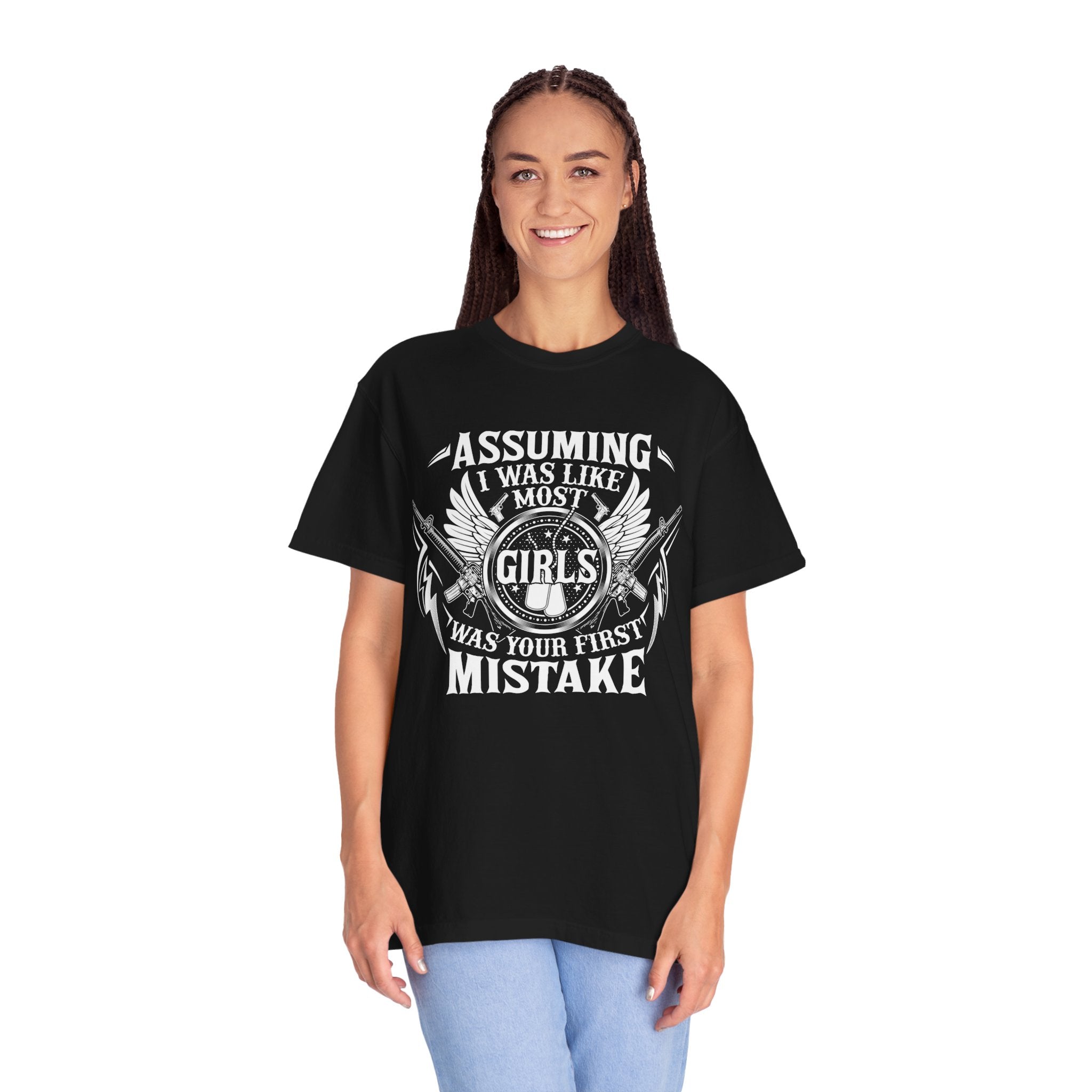 Assuming I Was Like Most Women Was Your First Mistake Shirt, Gun Lover TShirt, Funny Women Shirt, Military Mom T Shirt, Sarcastic T-Shirt