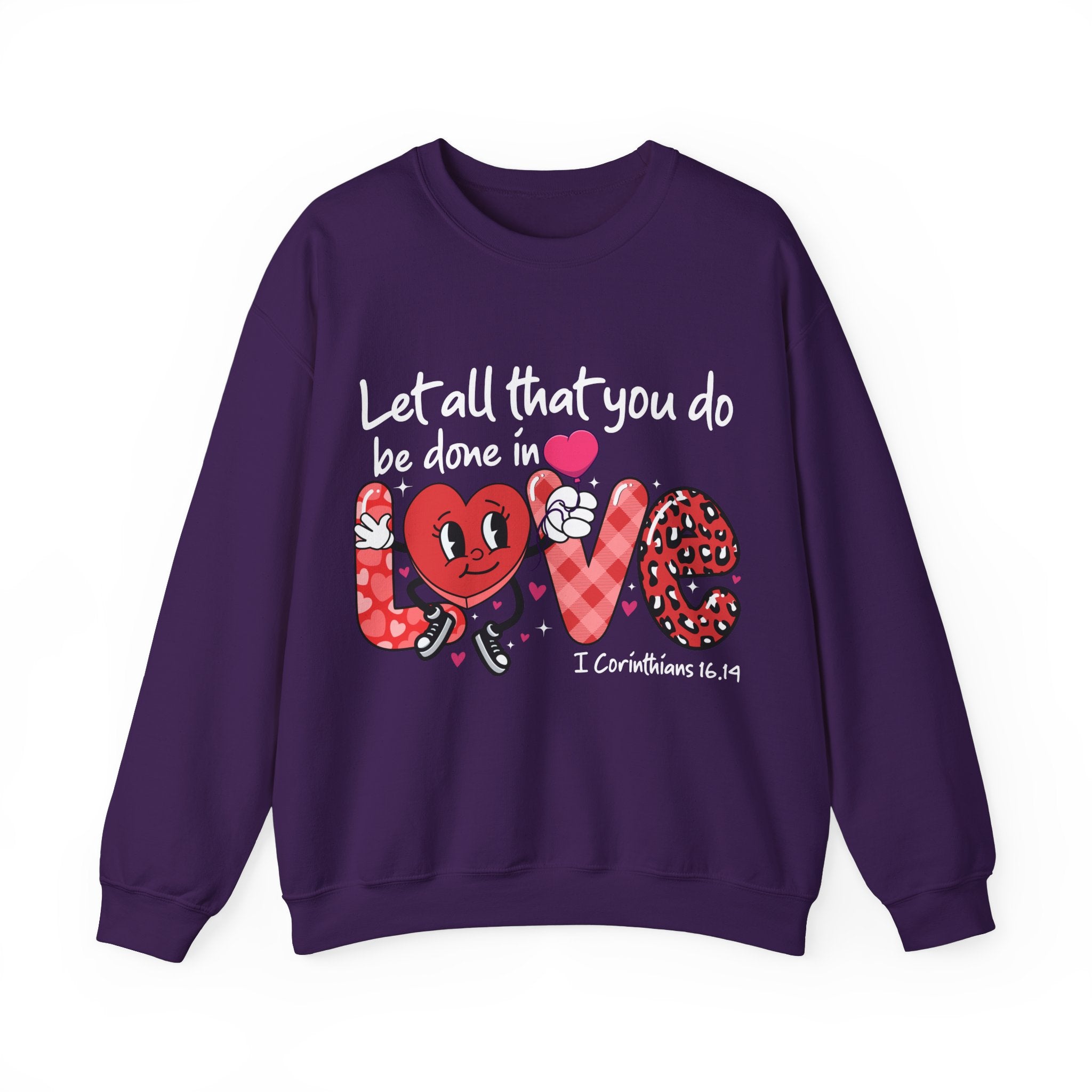 Let All That You Do Be Done in Love Shirt, Valentine Day Sweatshirt for Womens, Cute Valentine's Day Shirts, Valentine's Day Gift, Mom Gifts