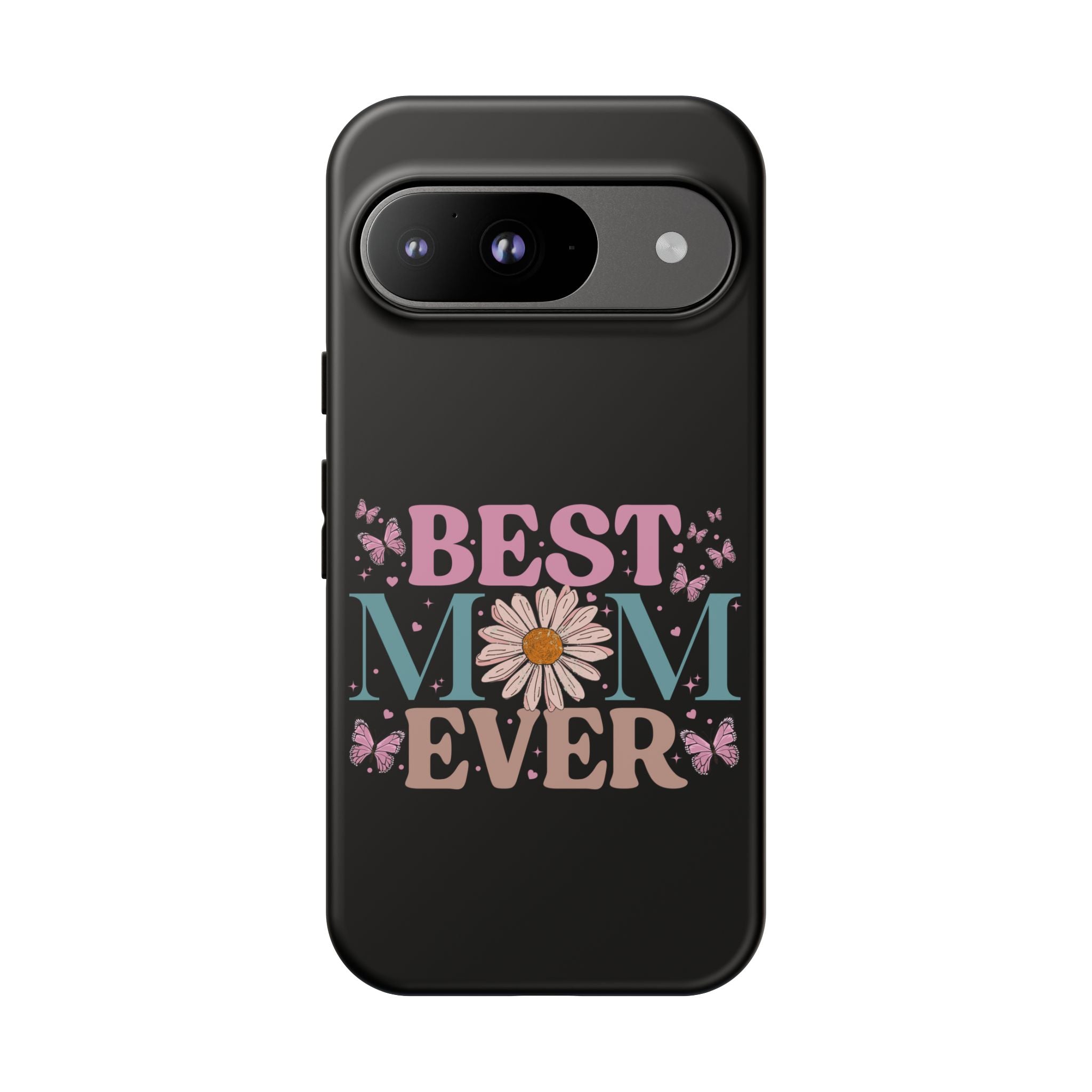 Best Mom Ever Phone Case, Mom Phone Case, Christmas Gift For Mum, Mother's Day Gifts For Mom, Custom Mom Phone Case For Iphone, Samsung, Google Pixel