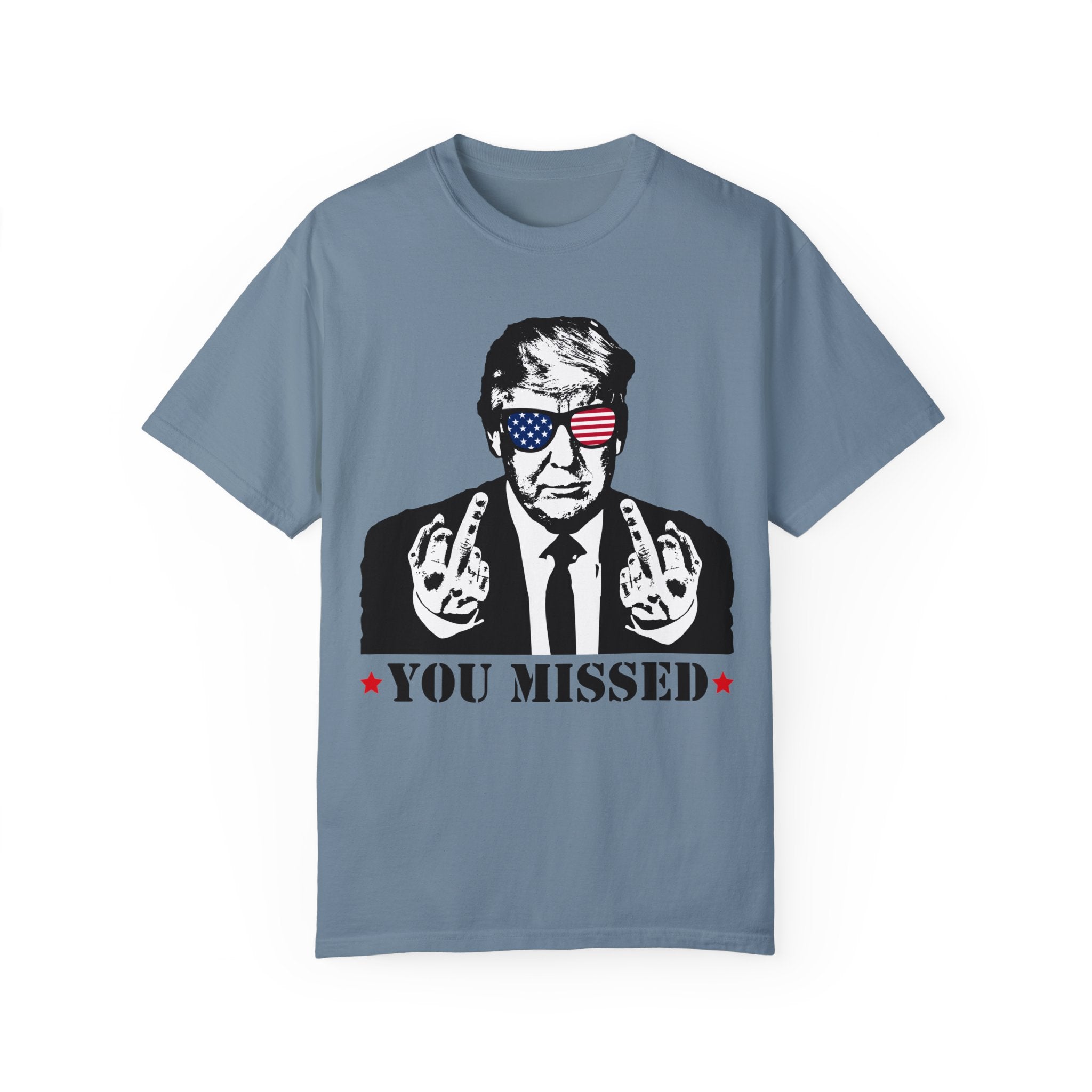 Trump Shirt, You Missed Trump Shirt, Assassination Attempt Trump T-Shirt, Middle Fingers Trump Tee, Presidential Election, Stand With Trump