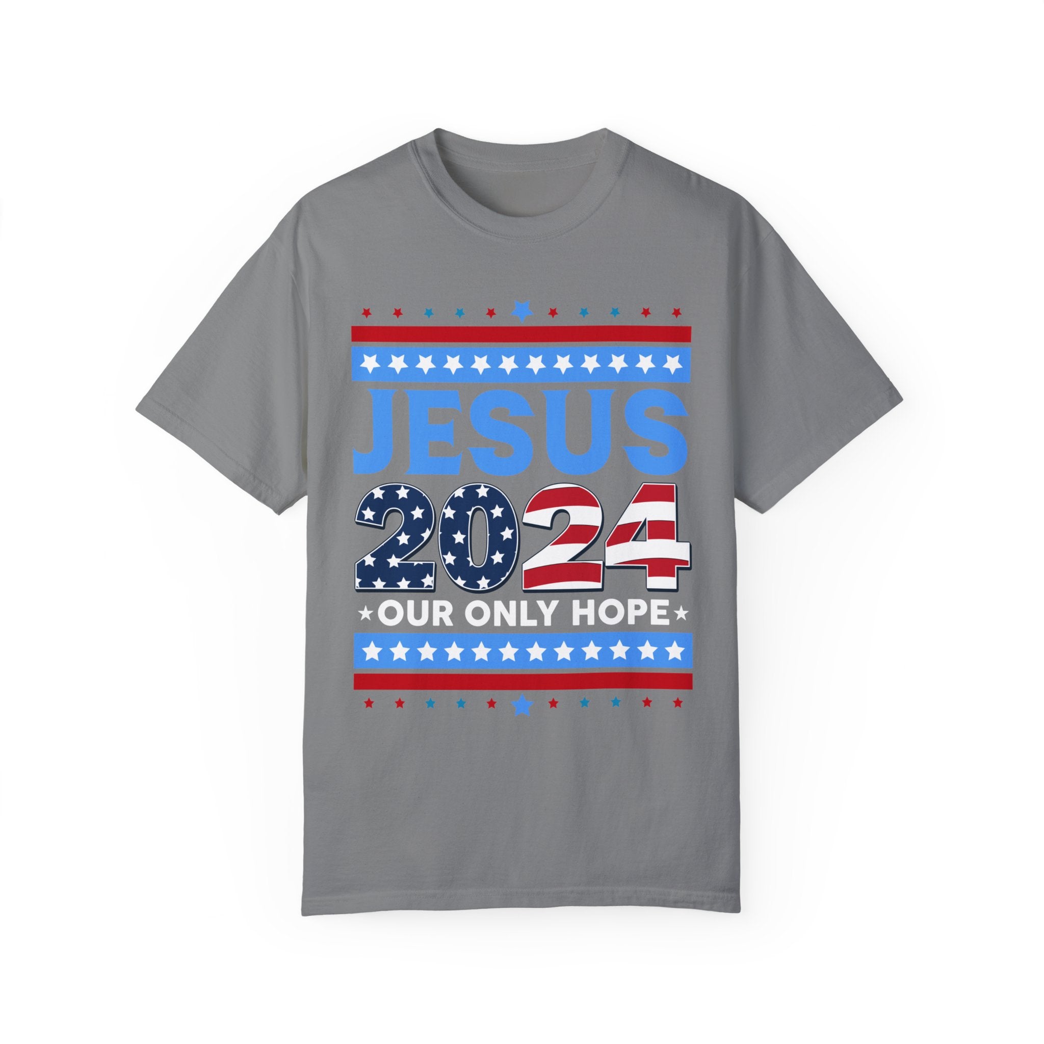 Jesus 2024 Our Only Hope Shirt, Jesus 2024 Sweatshirt, Make America Pray Again, Political T-shirts, Unisex Jesus Lover Shirt, Trendy Christian Shirt