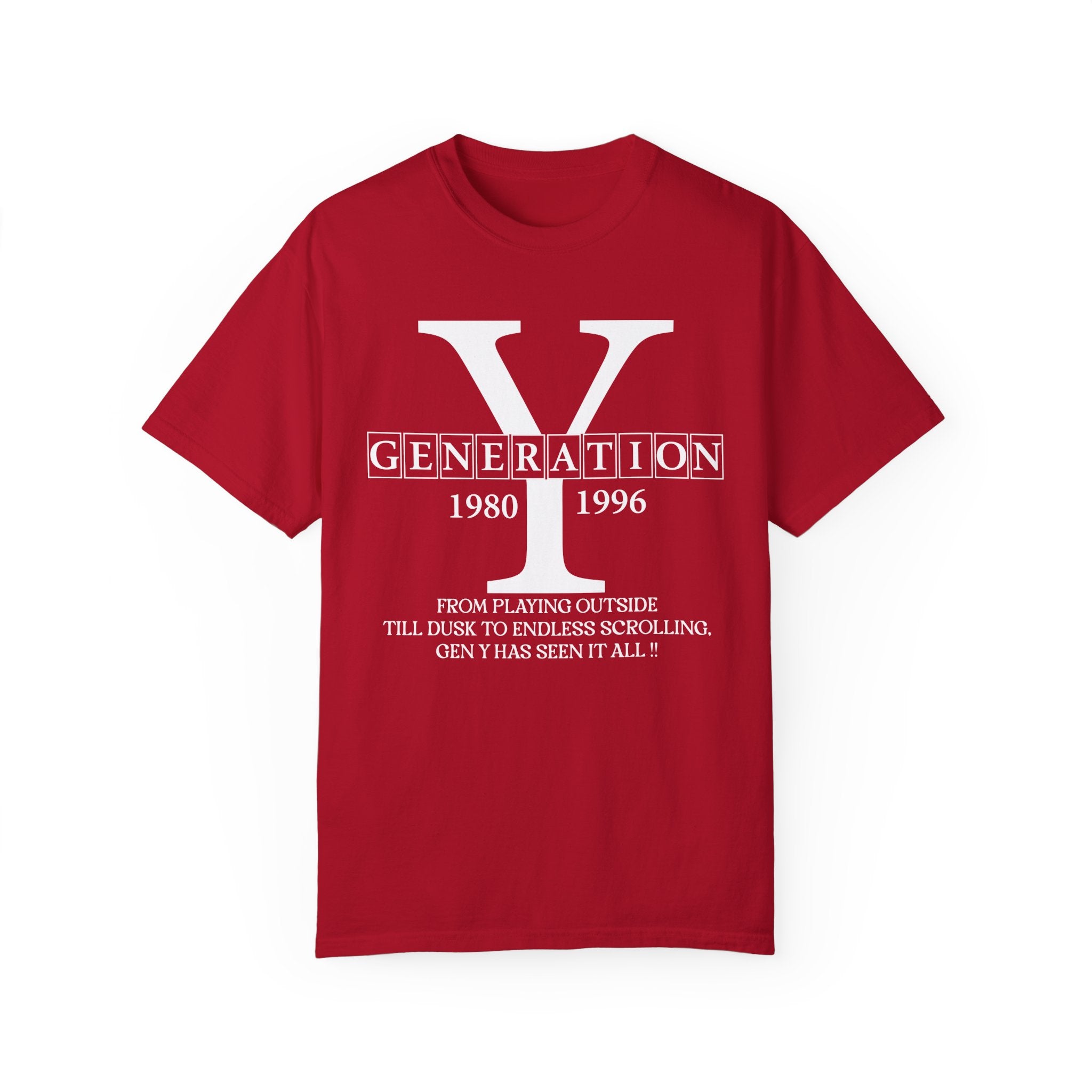 Gen Y TShirt, From playing outside till dusk to endless scrolling, Gen Y has seen it all! Generation Y T-Shirt, trendy tee