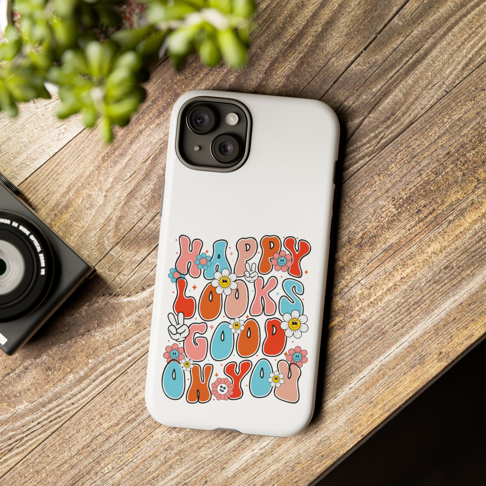 Happy Looks Good on You Phone Case, Mental Health Phone Case, Inspirational Phone Case, Therapist Gift, Depression Phone Case, iPhone, Google Pixel & Samsung Galaxy