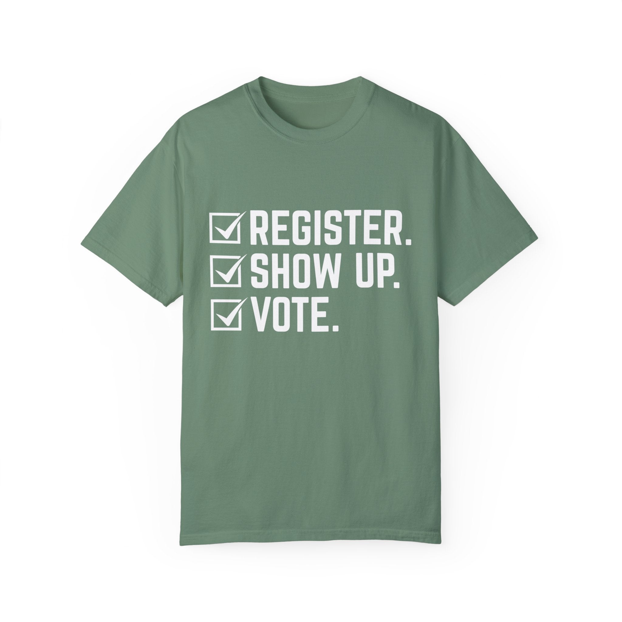 Register Show Up Vote Shirt, Election Day T-shirt, 2024 Election Shirt, Right to Vote Shirt, Political Tee, Voting Shirt, Republican Gift