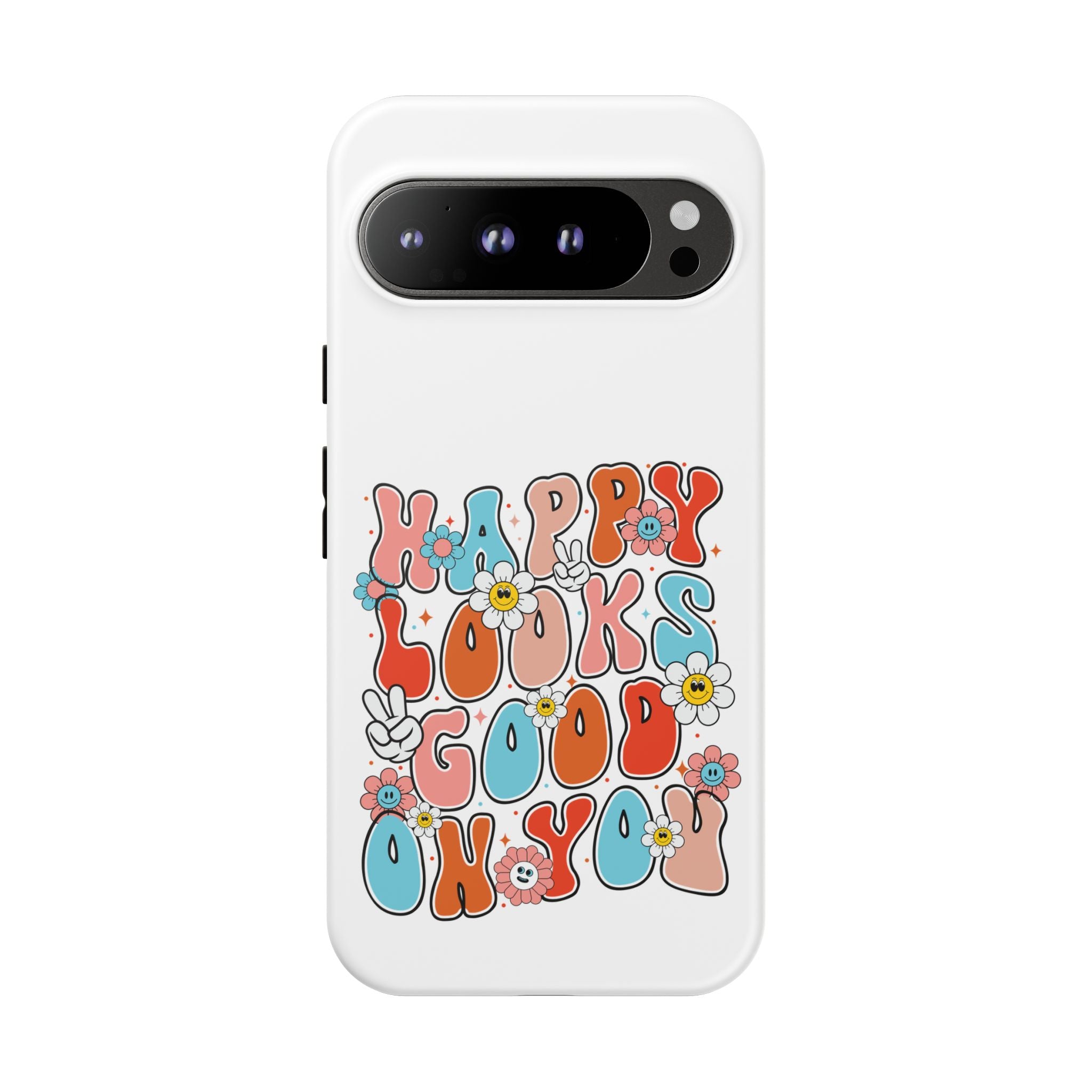 Happy Looks Good on You Phone Case, Mental Health Phone Case, Inspirational Phone Case, Therapist Gift, Depression Phone Case, iPhone, Google Pixel & Samsung Galaxy