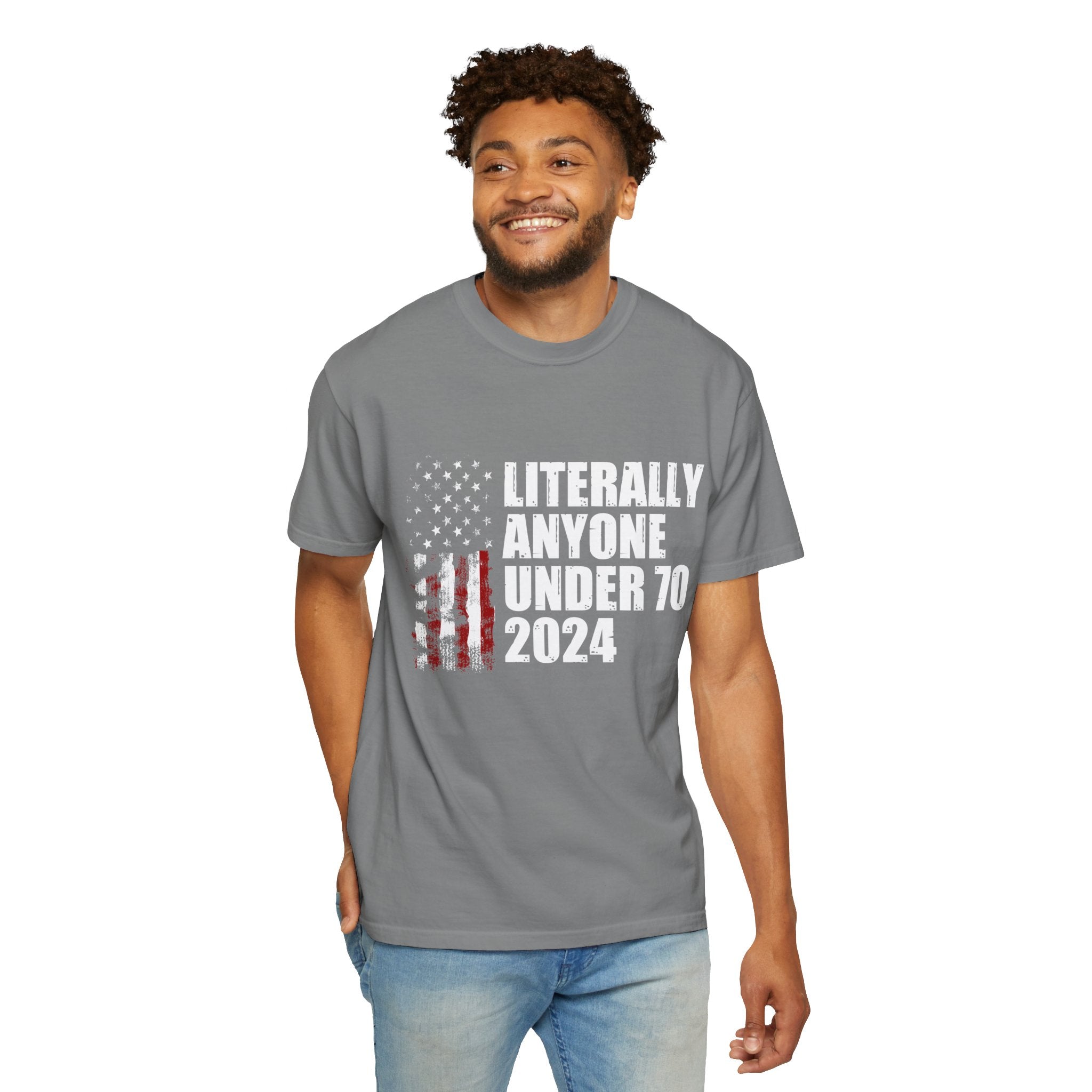 Literally Anyone Under 70 Shirt, 2024 Election Tee, Funny President Election Shirt, Vote Shirt, Voting Shirt, Political Shirt, Political Tee