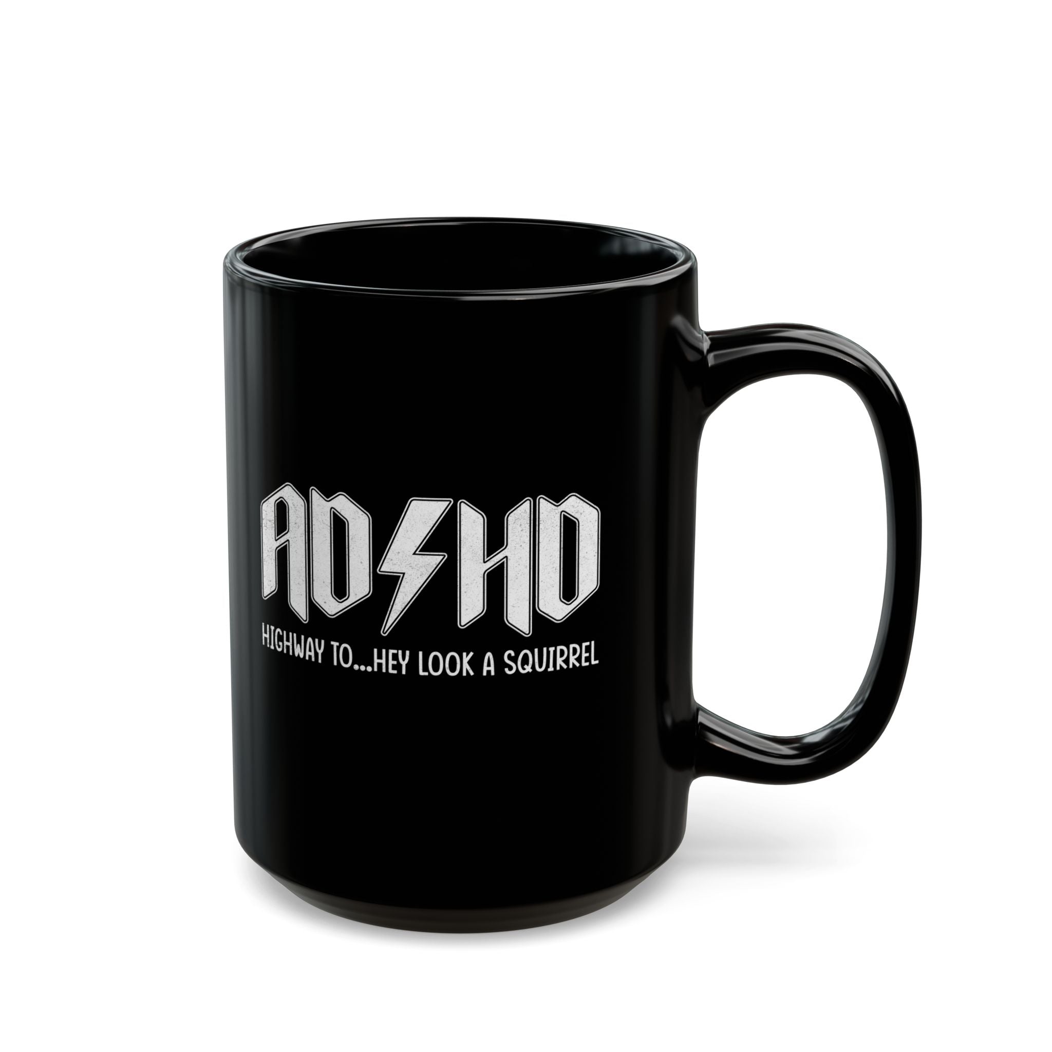 ADHD Highway to Hey Look a Squirrel Mug, ADHD Coffee Mug, Neurodiversity Mug, ADHD Highway to, ADHD Squirrel Mug, Inclusion Mug