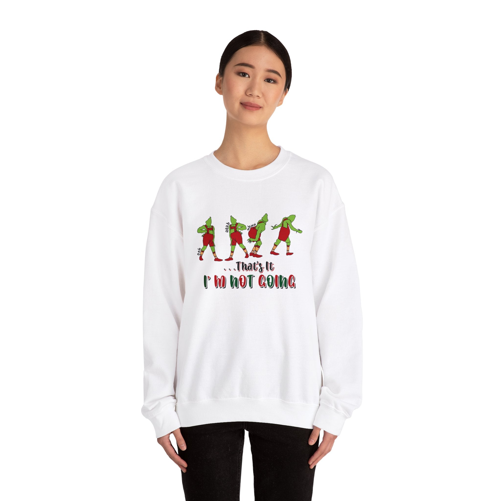 That's It I'm Not Going Sweatshirt, Funny Christmas Sweater, Cute Christmas Sweatshirts, Merry Christmas, Xmas Shirt, Christmas Gift For Her