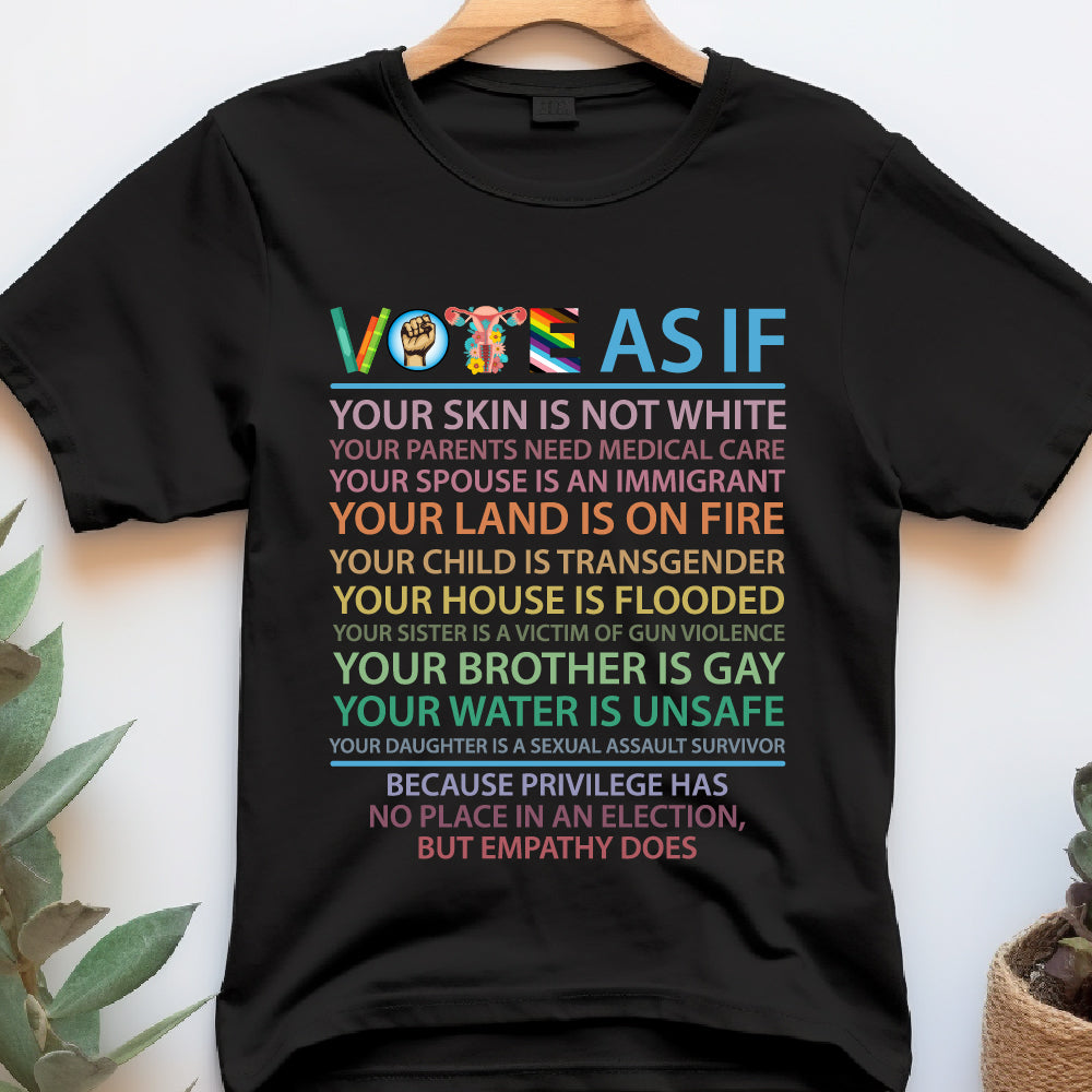 Vote As If Shirt, Custom Register Tee, Election Shirt, Voter T-Shirt, Voting Tee, Vote Gift, Equality Shirt, Pro Choice Shirt, Roe v Wade Shirt