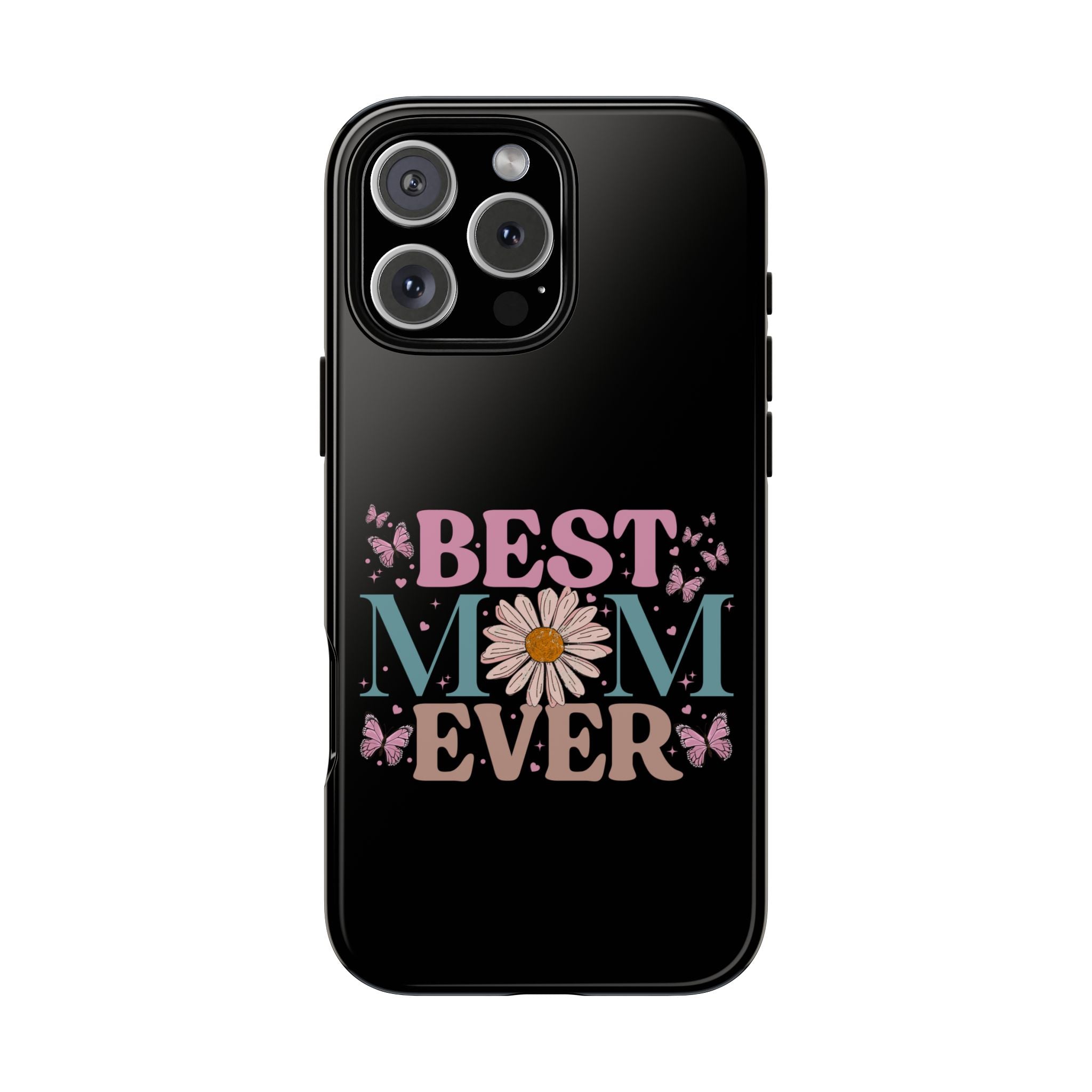 Best Mom Ever Phone Case, Mom Phone Case, Christmas Gift For Mum, Mother's Day Gifts For Mom, Custom Mom Phone Case For Iphone, Samsung, Google Pixel