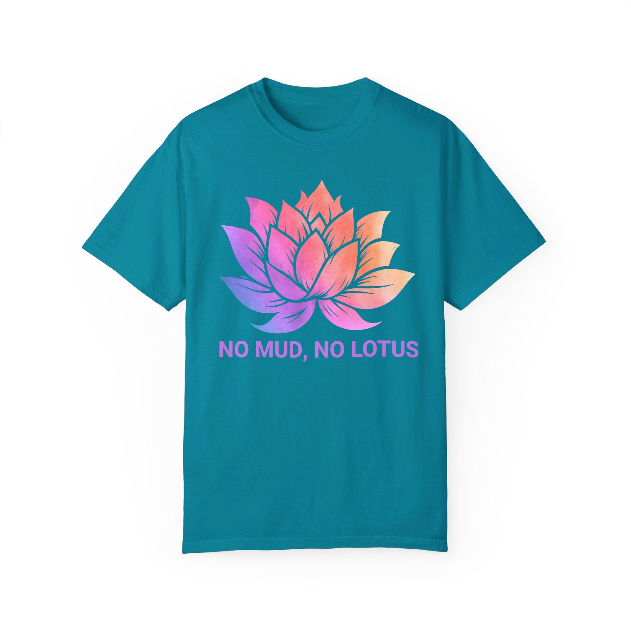 Lotus Flower T-Shirt, Zen Meditation Gift, No Mud No Lotus, Yoga Clothes for Women, Meditation Shirt, Spiritual Tshirt, Yoga Shirt, Namaste Yall