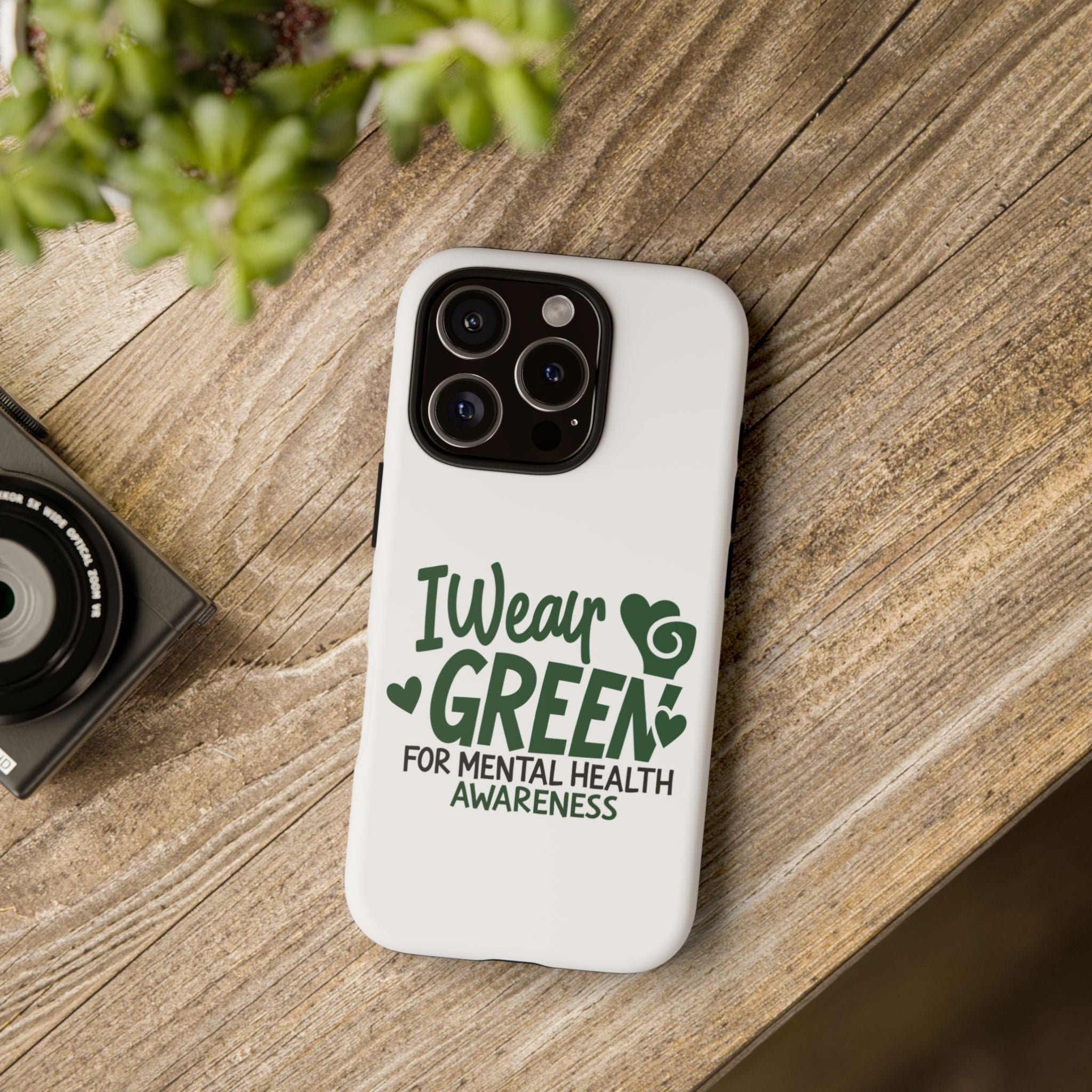 I Wear Green For Mental Health Awareness Phone Cases, Mental Health Matters Phone Case, Inspirational Phone Case, Motivational Phone Case, iPhone, Google Pixel & Samsung Galaxy