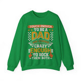 Tough Enough To Be A Dad And Stepdad Crazy Enough To Rock Them Both Sweatshirt, Father's Day Gift For Step Dad