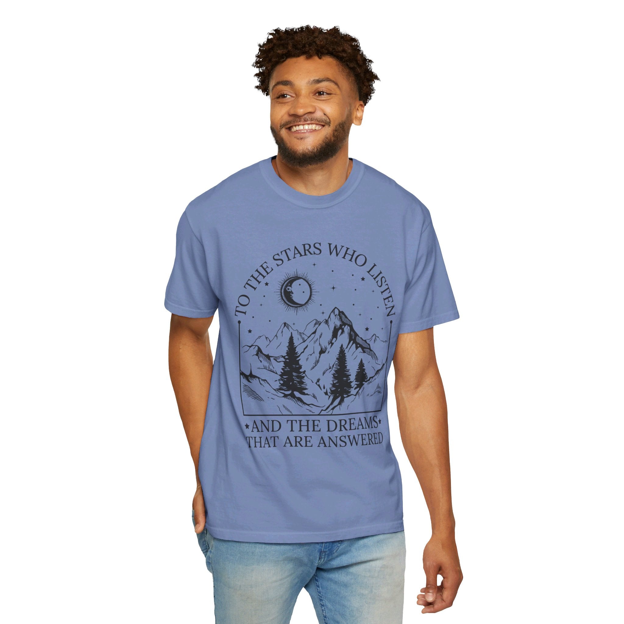 To The Stars Who Listen and the Dreams that are Answered T Shirt, City of Starlight Shirt, Night Court Shirt, Mountain and Stars Tee