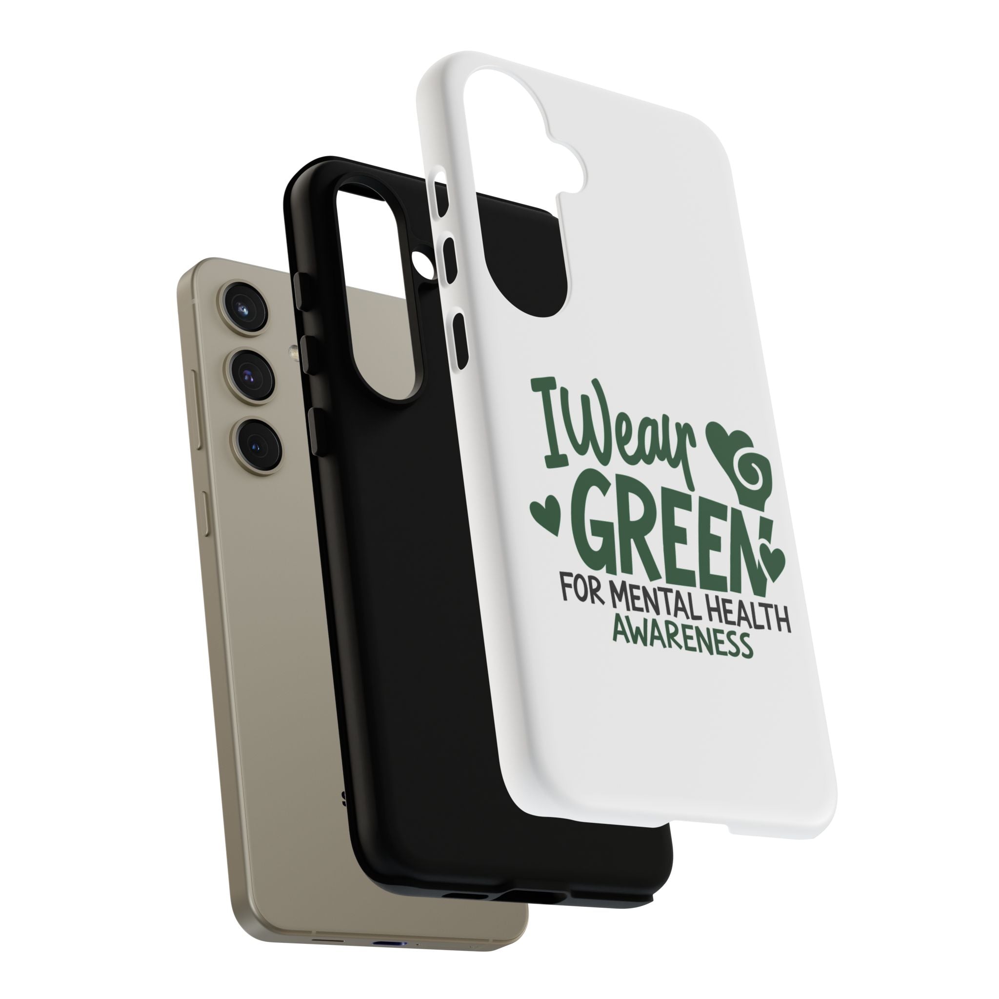 I Wear Green For Mental Health Awareness Phone Cases, Mental Health Matters Phone Case, Inspirational Phone Case, Motivational Phone Case, iPhone, Google Pixel & Samsung Galaxy