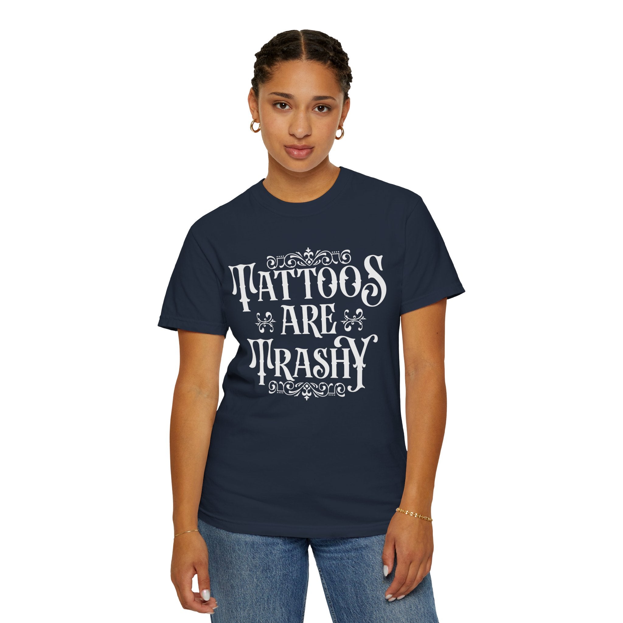 Tattoos Are Trashy Shirt, Sarcastic Shirt, Sassy Gift, Funny Shirt, Tattoos Sweatshirt, Adult Humor Shirt, Husband Shirt, Tattoos Are Stupid