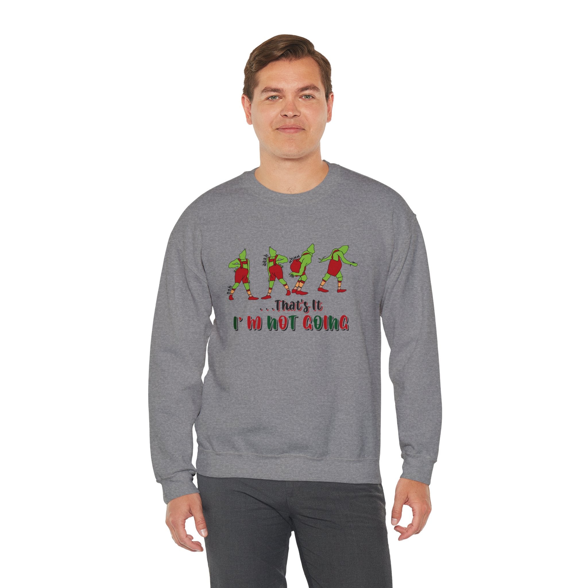 That's It I'm Not Going Sweatshirt, Funny Christmas Sweater, Cute Christmas Sweatshirts, Merry Christmas, Xmas Shirt, Christmas Gift For Her