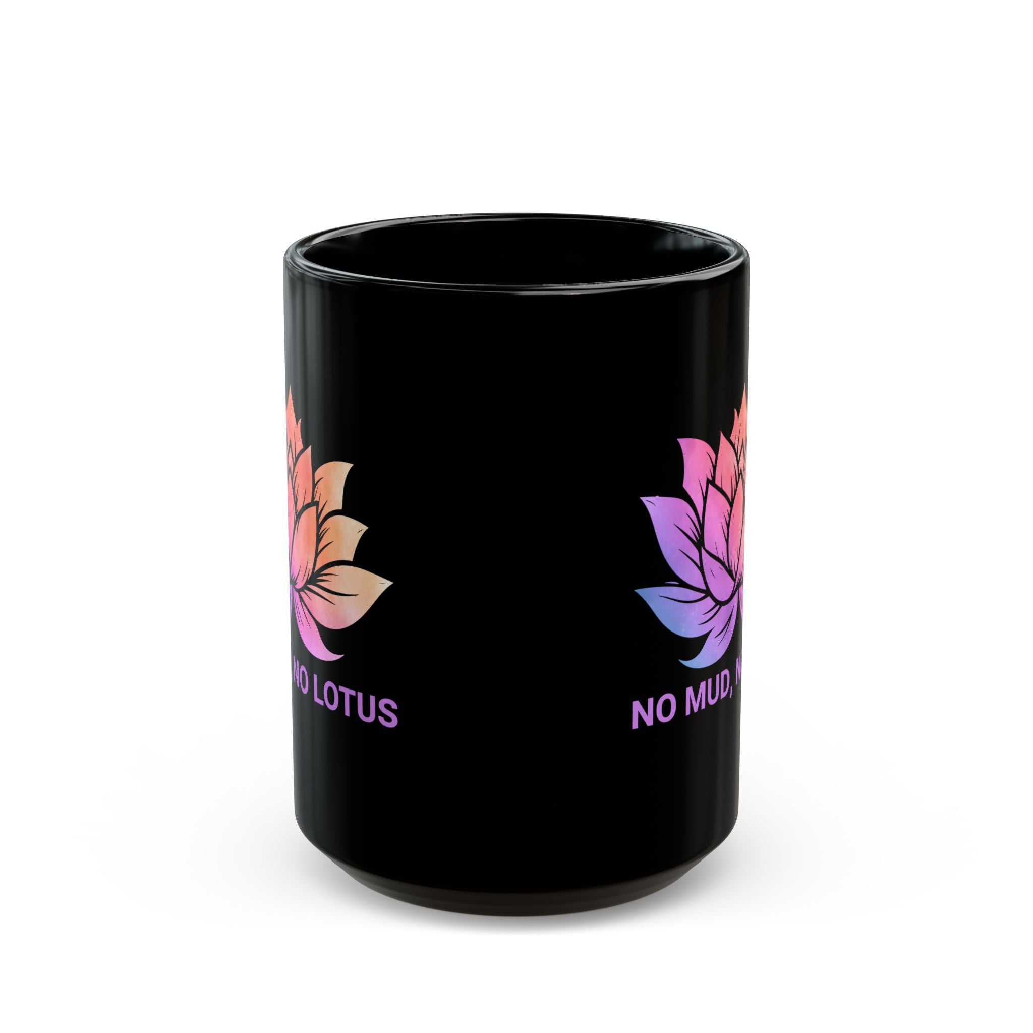 No Mud, No Lotus Coffee Mug, Yoga Mug, Yoga Aesthetic, Spiritual Gift, Inspirational Mug, Lotus Flower, Meditation, Zen Mug