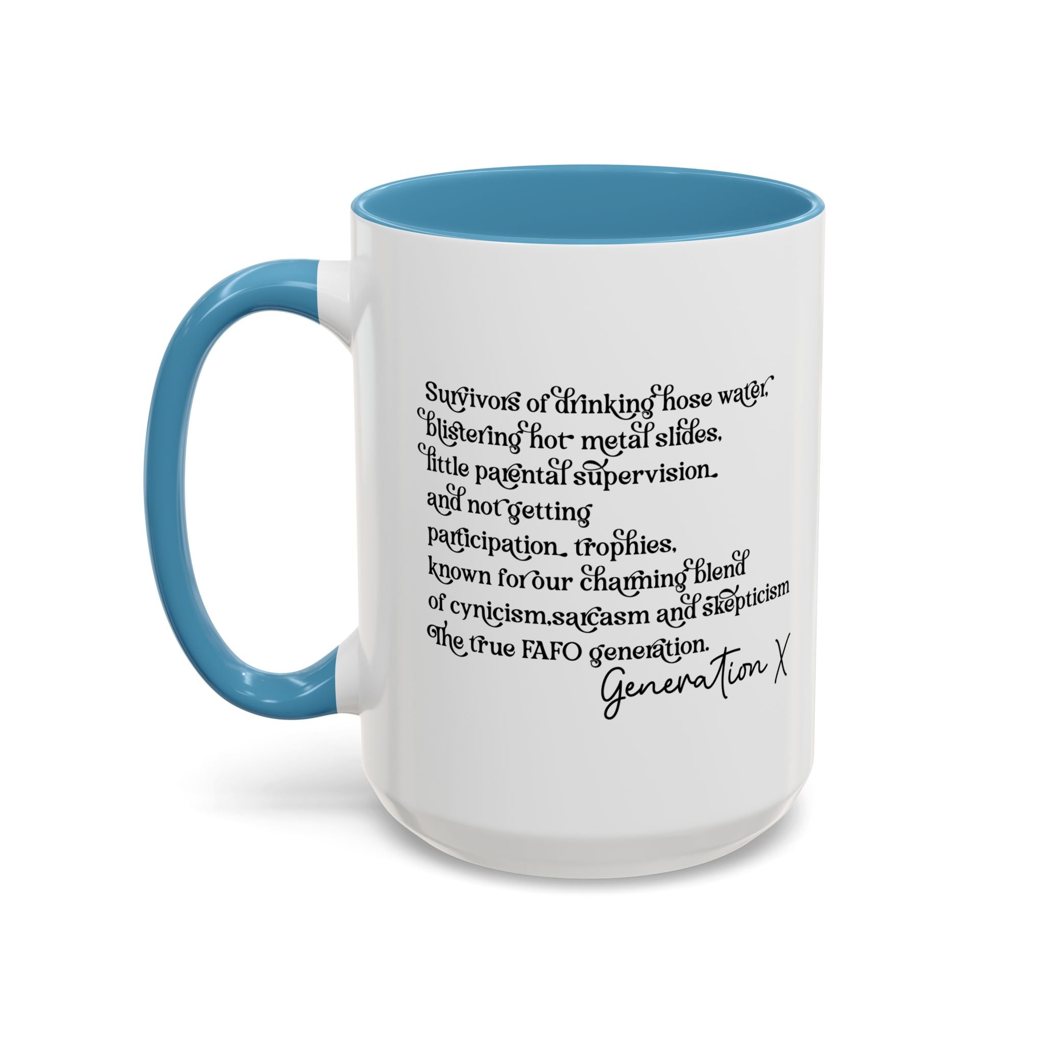 Gen X Raised on Hose Water and Neglect, Generation X, Gen X Gift, Gen X Mug, Funny Gen X Mug, Coffee Mug Cup, Coffee Mug Gift