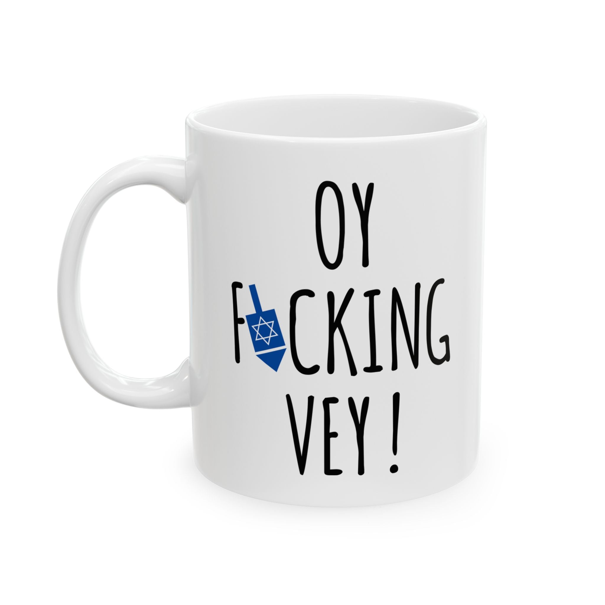 Hanukkah Mug, Oy Fucking Vey , Funny Holiday Mug, Hanukkah Coffee Cup, Jewish Gifts, Jewish Mug