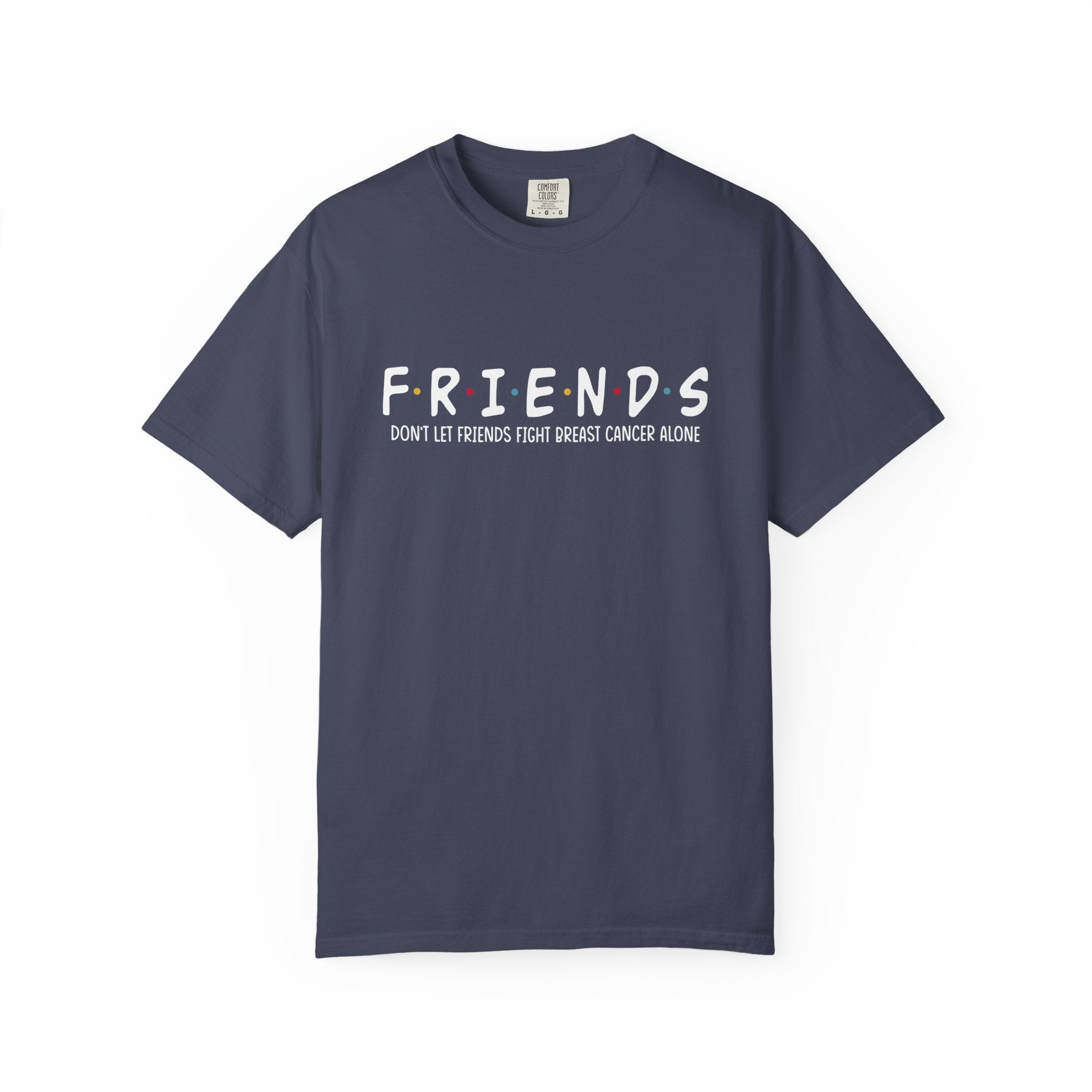 Breast Cancer Friends Shirt, Don't Let Friends Fight Breast Cancer Alone Shirt, Breast Cancer Fight Shirt, Breast Cancer Survivor Shirt